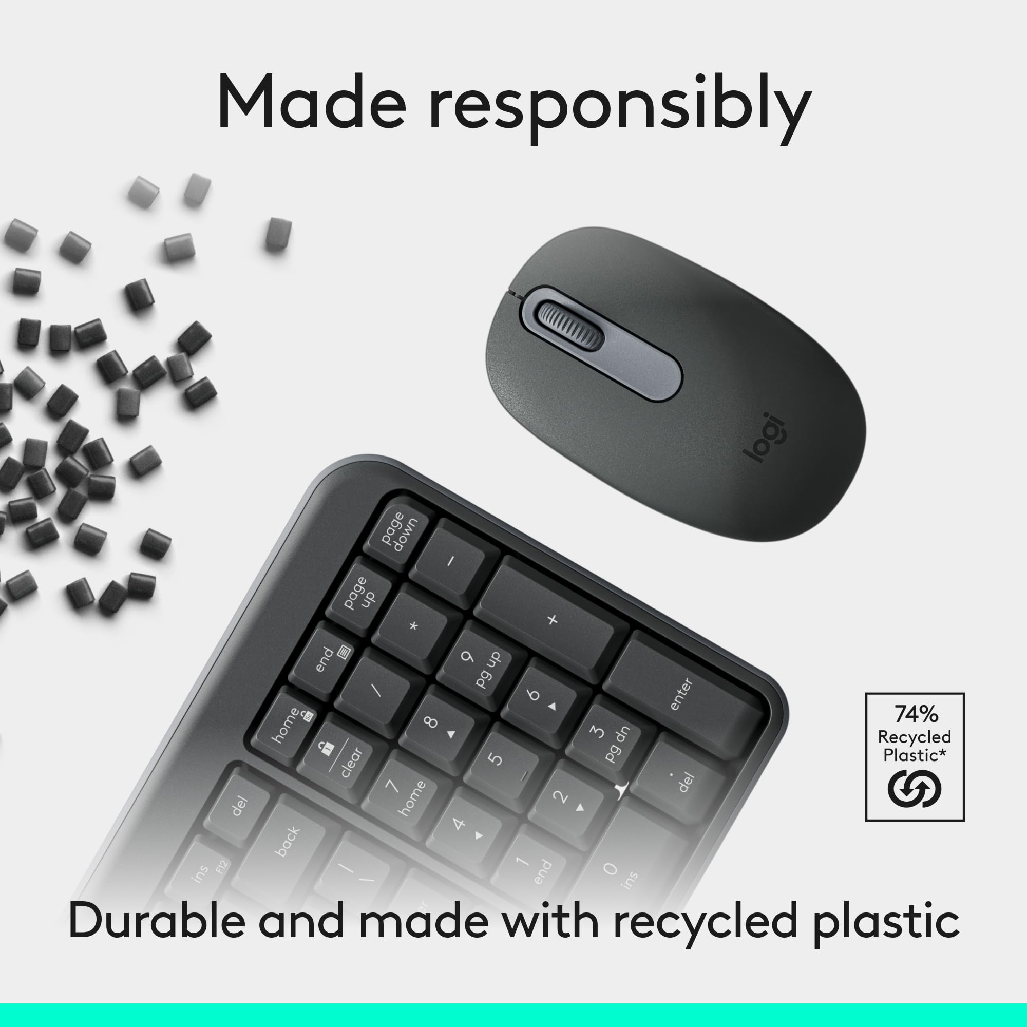 Made responsibly

Durable and made with recycled plastic

74% Recycled Plastic*

logi
