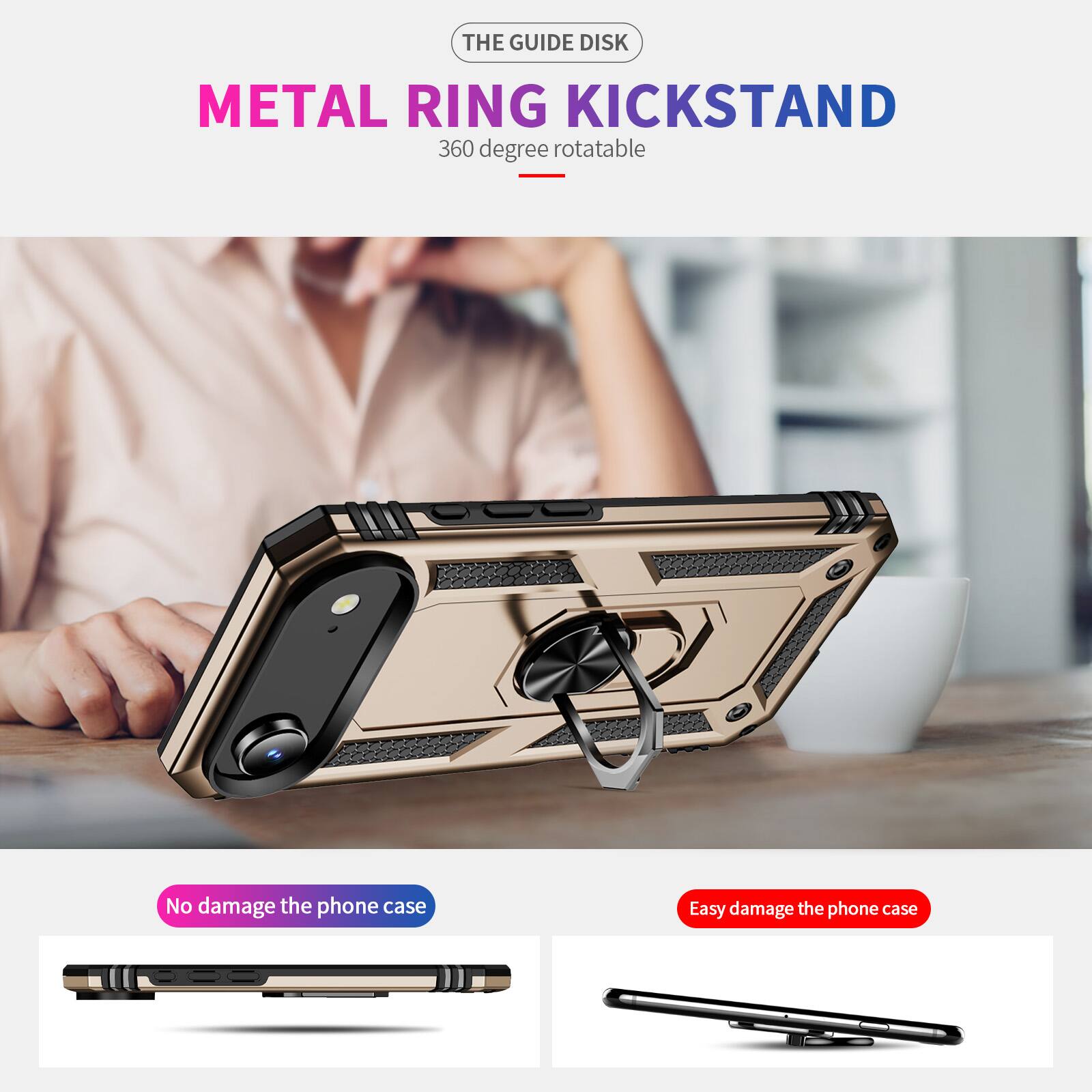 THE GUIDE DISK  
METAL RING KICKSTAND  
360 degree rotatable  

No damage the phone case  
Easy damage the phone case