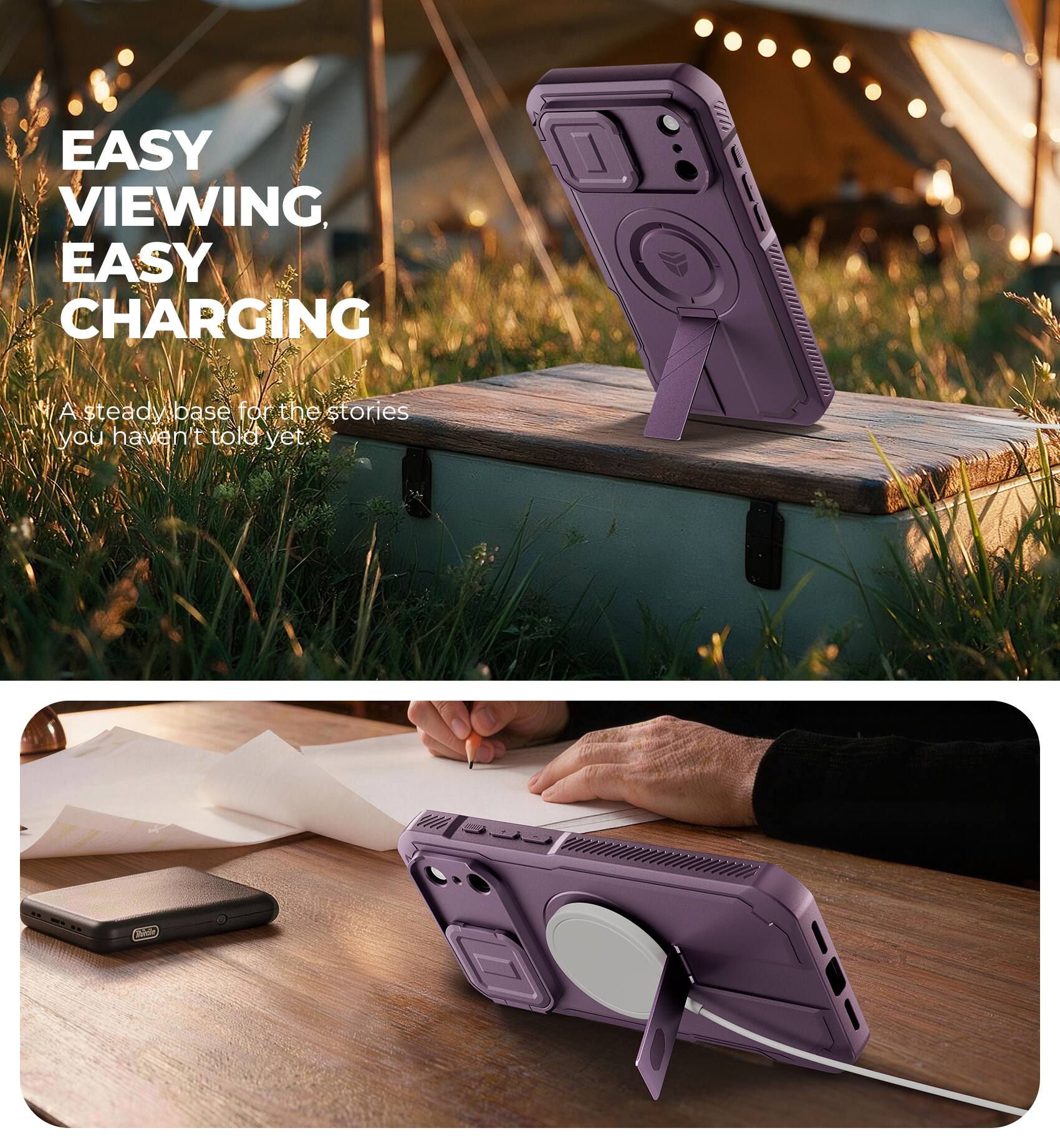 EASY VIEWING, EASY CHARGING

A steady base for the stories you haven't told yet.