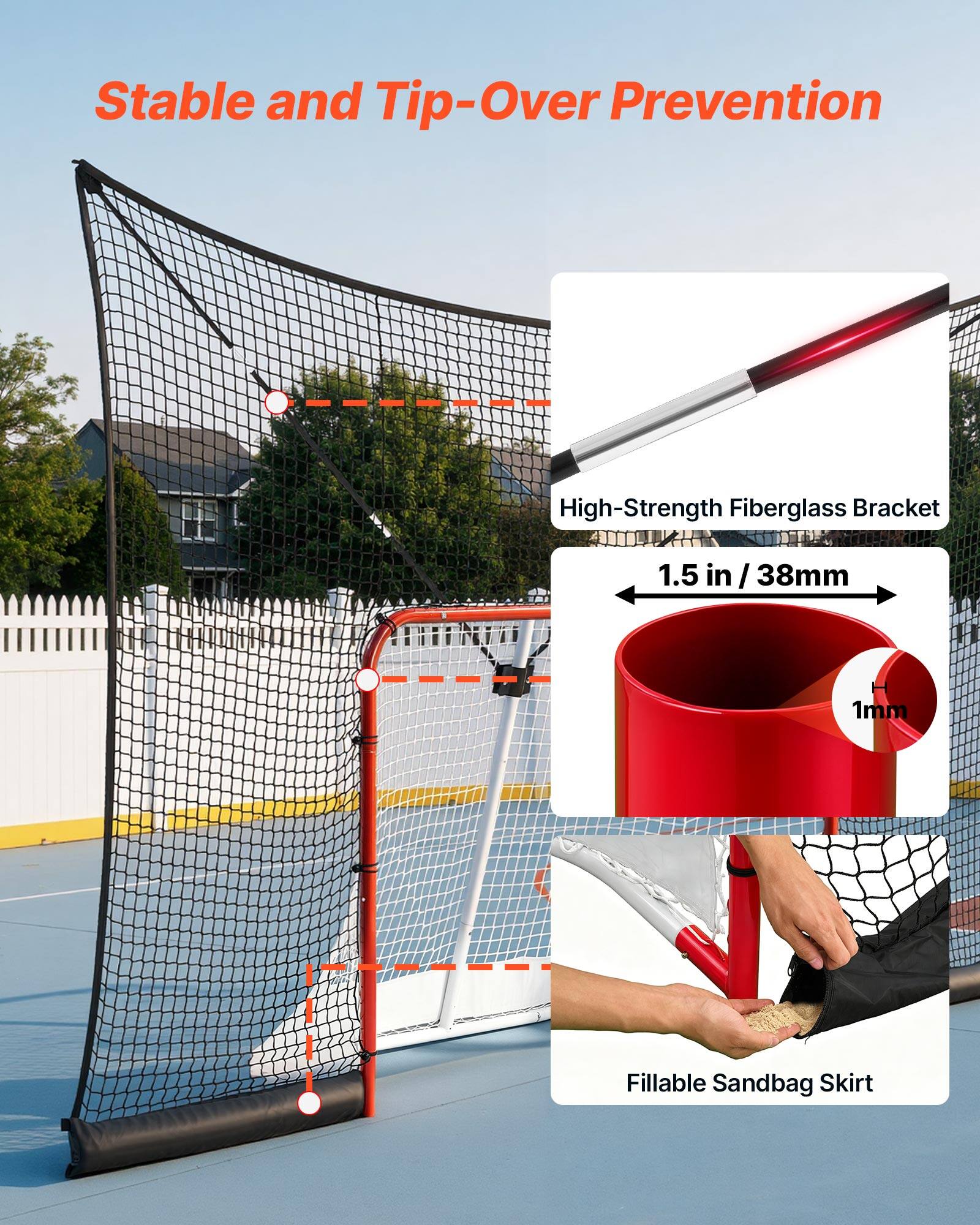 Stable and Tip-Over Prevention  
High-Strength Fiberglass Bracket 1.5 in / 38mm 1mm  
Fillable Sandbag Skirt