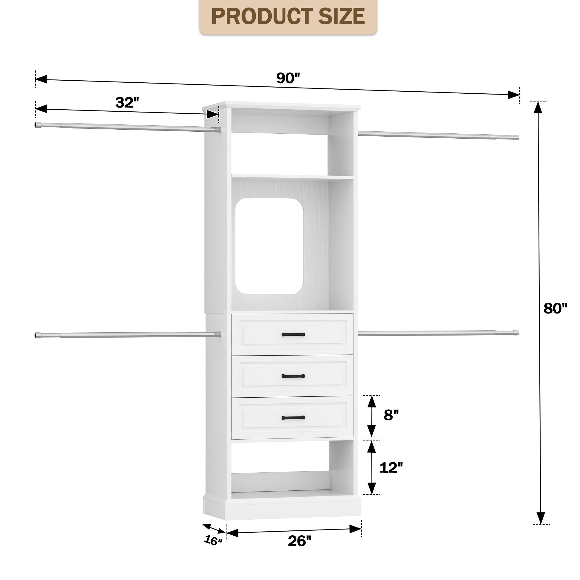 PRODUCT SIZE  
90" x 32" x 80"  
8" x 12" x 16" x 26"