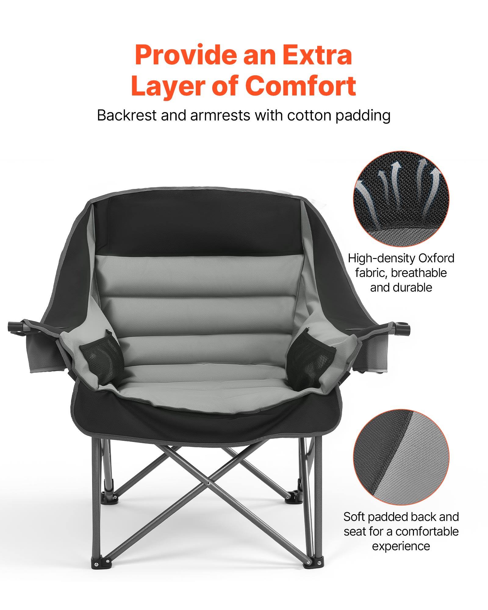 Provide an Extra Layer of Comfort  
Backrest and armrests with cotton padding  

High-density Oxford fabric, breathable and durable  

Soft padded back and seat for a comfortable experience
