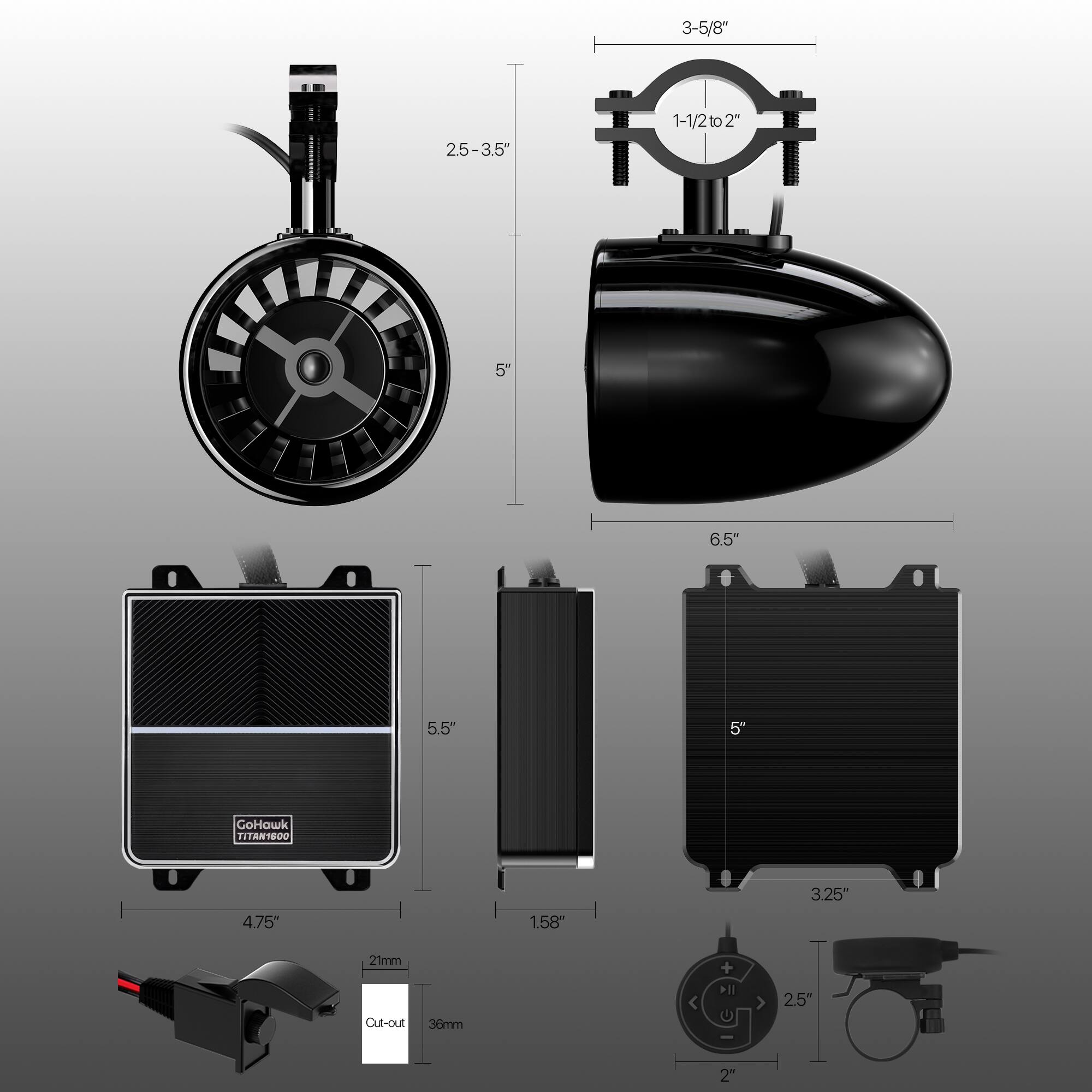 3-5/8"  
2.5-3.5"  
1-1/2" to 2"  
5"  
6.5"  
5.5"  
5"  
GoHawk TITAN1000  
4.75"  
21mm  
Out-out  
36mm  
1.58"  
2"  
3.25"  
2.5"