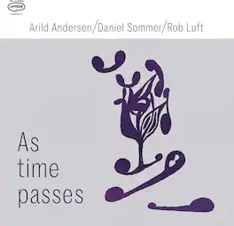 Andersen,Arild / Sommer,Daniel / Luft,Rob - As Time Passes - VINYL LP