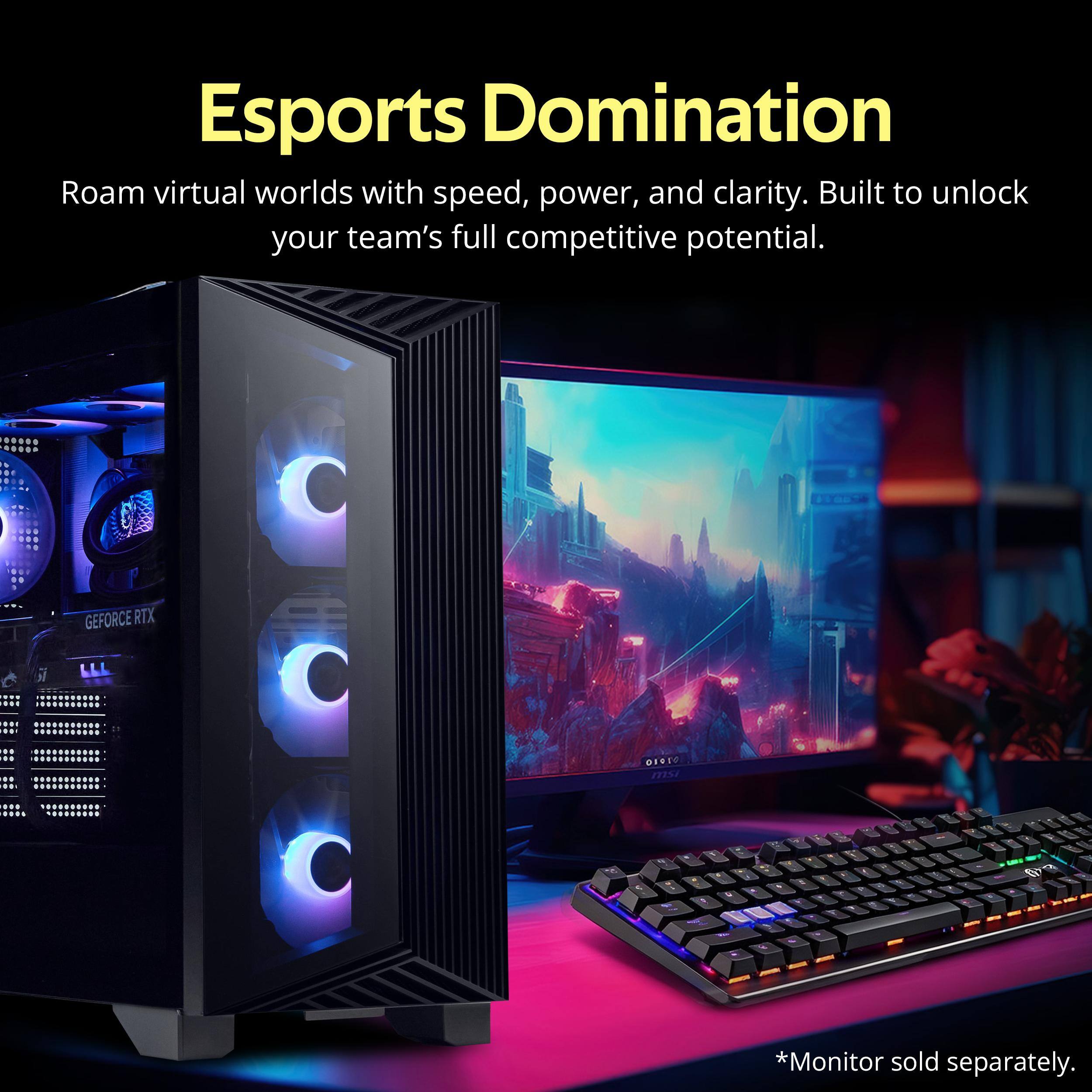 Esports Domination  
Roam virtual worlds with speed, power, and clarity. Built to unlock your team's full competitive potential.  
GEFORCE RTX  
msi  
*Monitor sold separately.