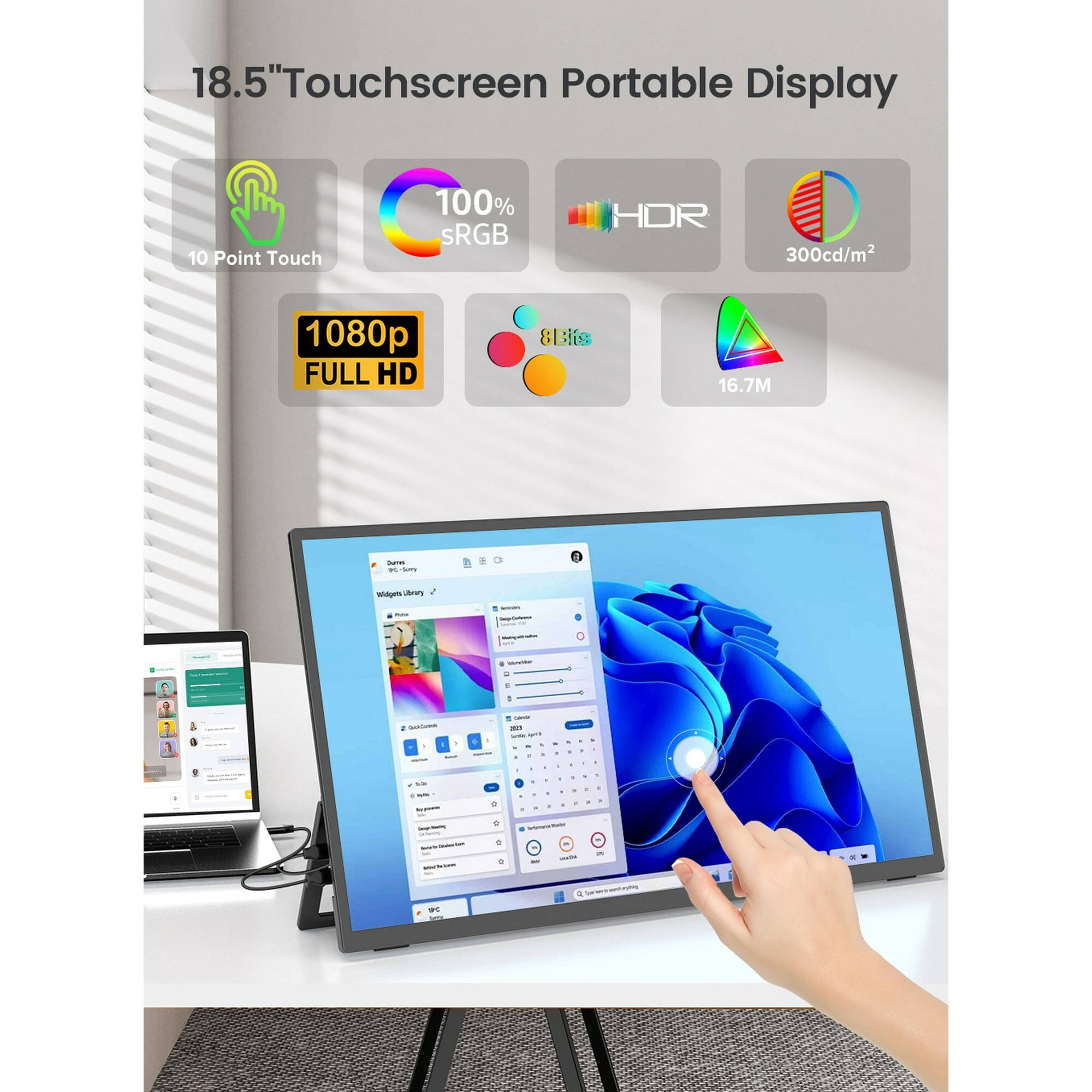 18.5" Touchscreen Portable Display  
10 Point Touch  
100% sRGB  
HDR  
300cd/m²  
1080p FULL HD  
8 Bits  
16.7M