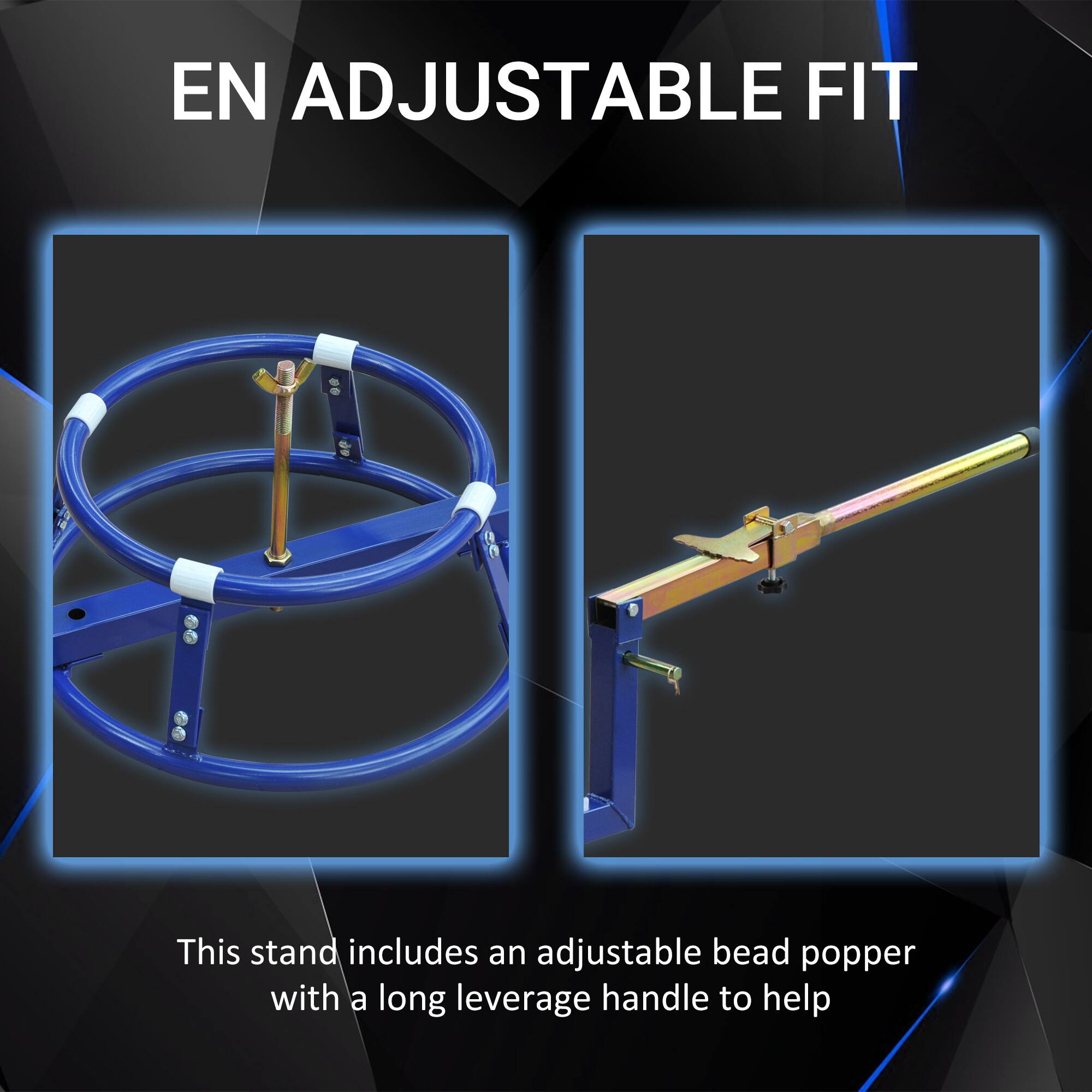 EN ADJUSTABLE FIT

This stand includes an adjustable bead popper with a long leverage handle to help