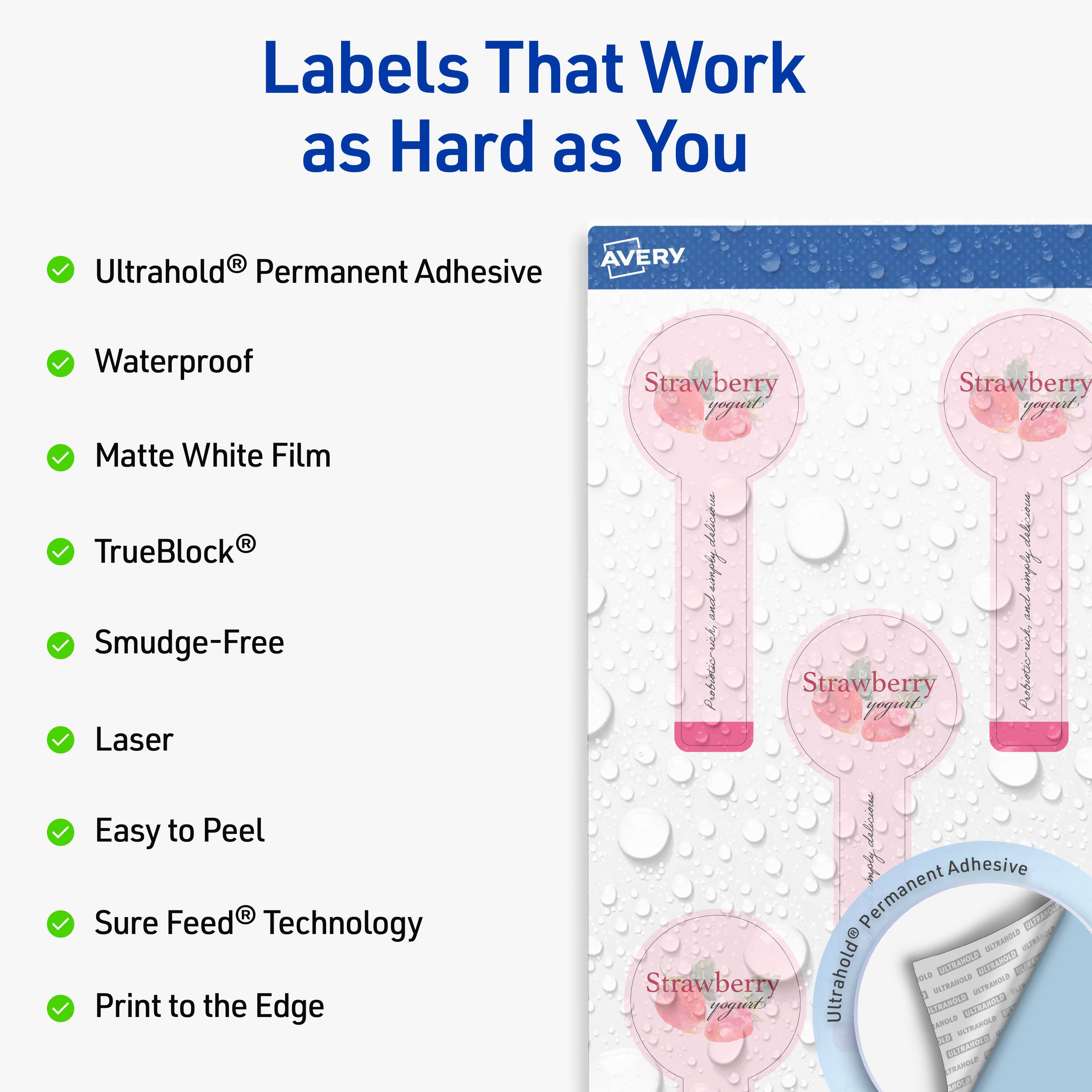 Labels That Work as Hard as You

- UltraHold® Permanent Adhesive
- Waterproof
- Matte White Film
- TrueBlock®
- Smudge-Free
- Laser
- Easy to Peel
- Sure Feed® Technology
- Print to the Edge

Strawberry yogurt  
Probiotic  
deliciously  
simply and sound  
Probiotic  
Strawberry yogurt  
Probiotic  
deliciously  
simply and sound