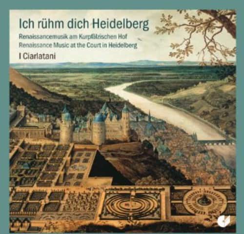 I Ciarlatani - Heidelberg Renaissance  - COMPACT DISCS