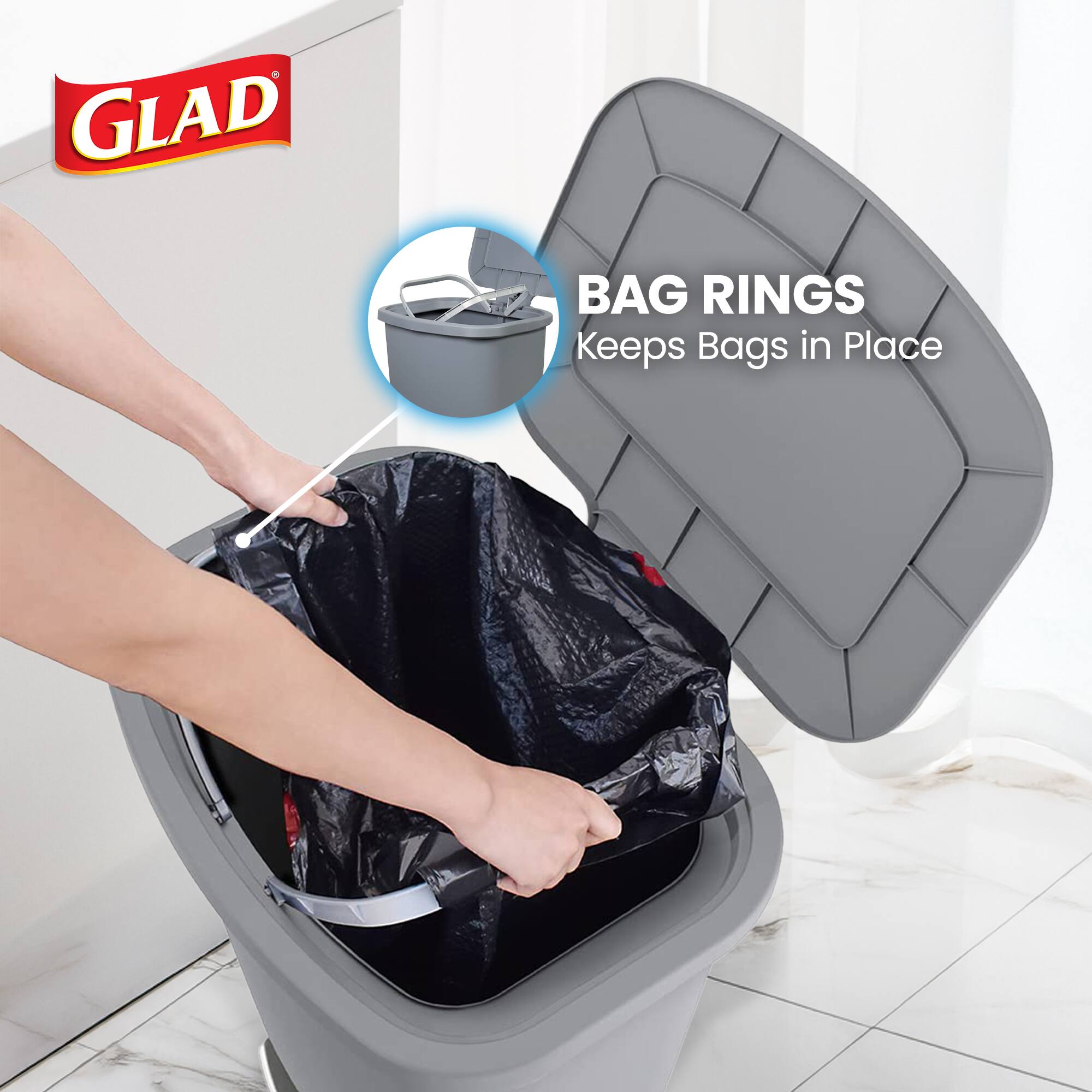GLAD BAG RINGS  
Keeps Bags in Place