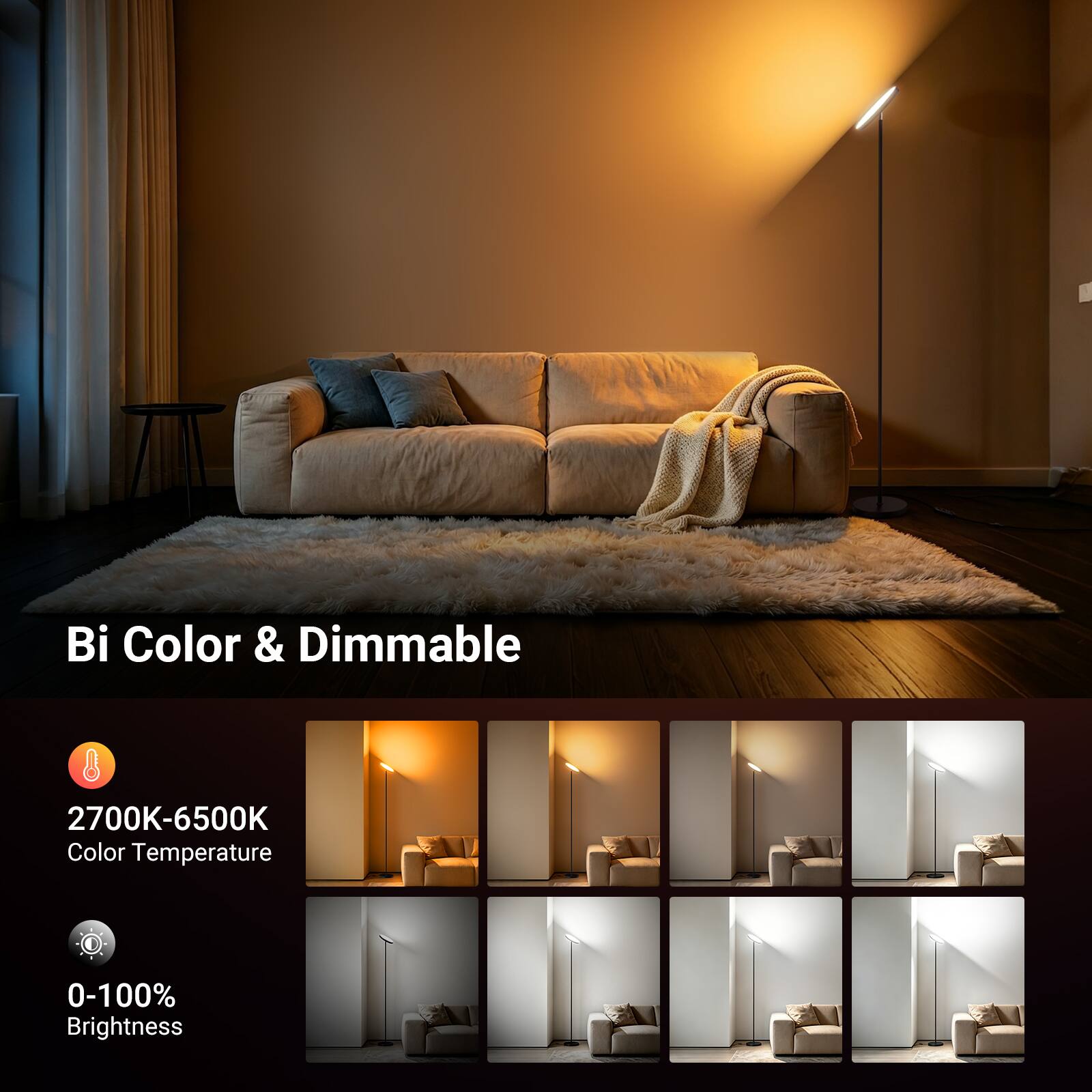 Bi Color & Dimmable

2700K-6500K Color Temperature

0-100% Brightness