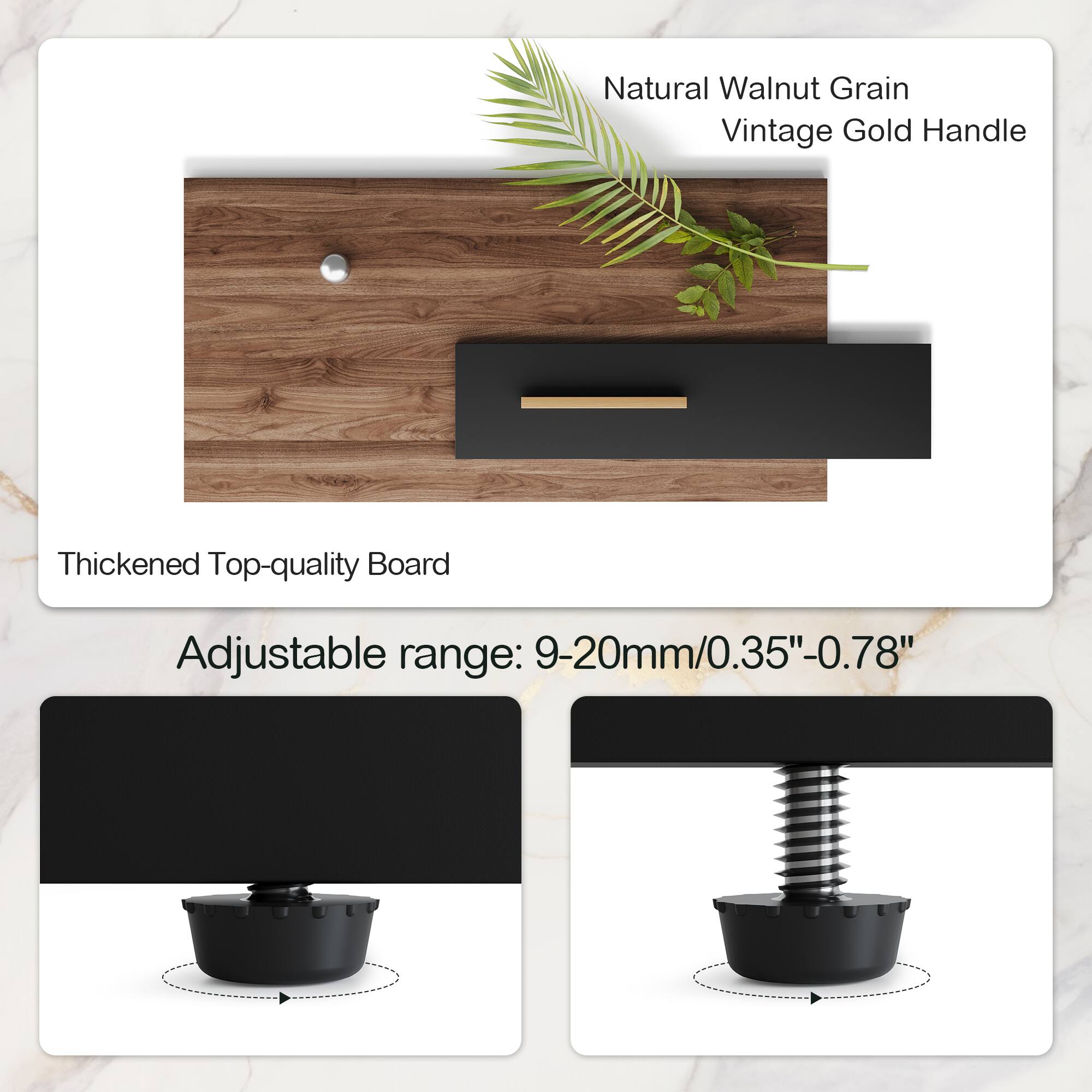 Natural Walnut Grain  
Vintage Gold Handle  

Thickened Top-quality Board  

Adjustable range: 9-20mm/0.35"-0.78"