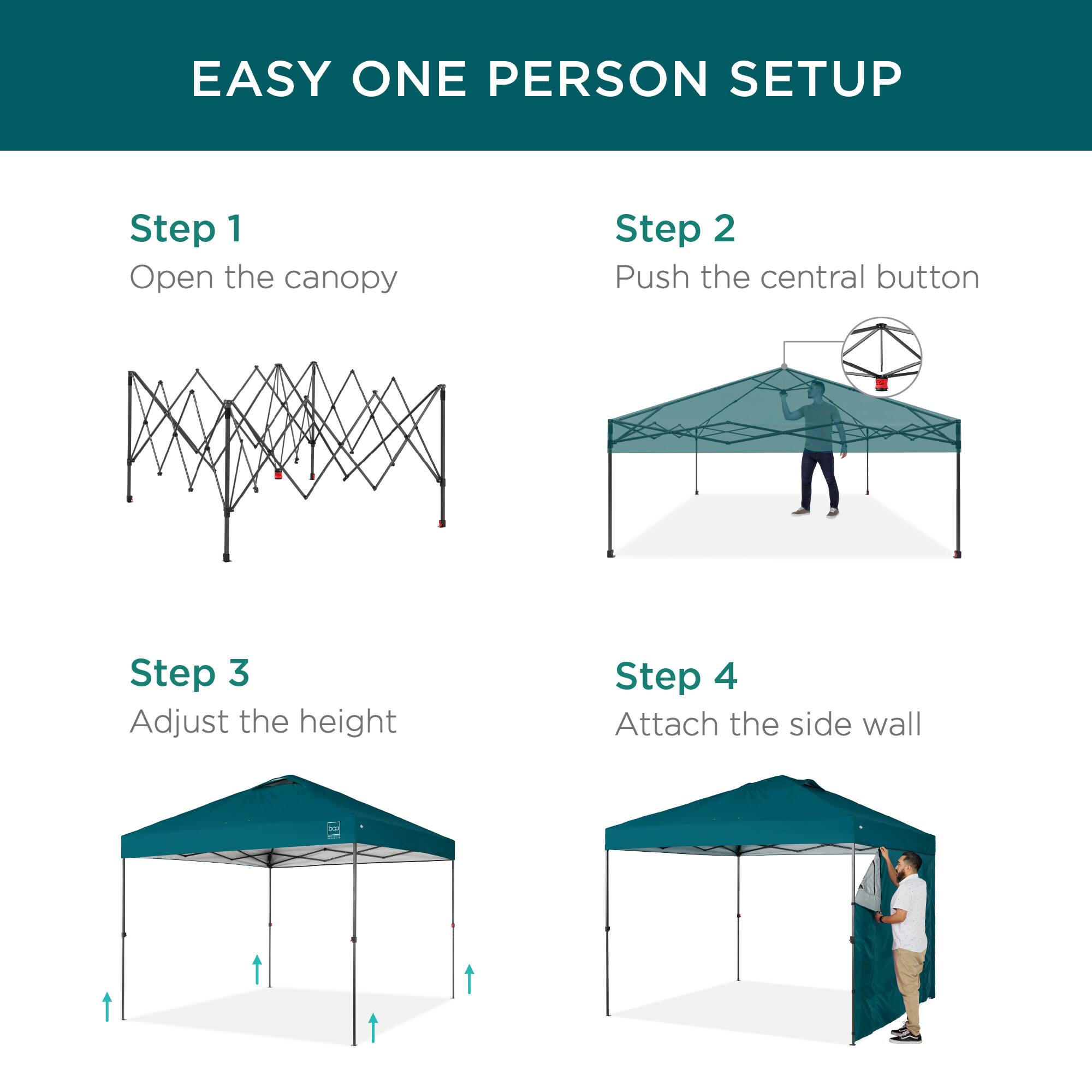 EASY ONE PERSON SETUP

Step 1  
Open the canopy

Step 2  
Push the central button

Step 3  
Adjust the height

Step 4  
Attach the side wall