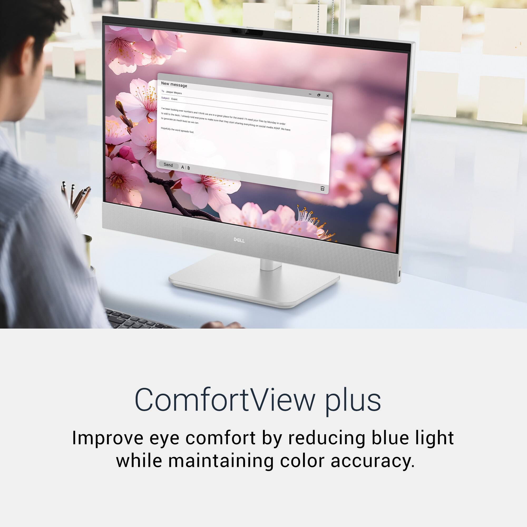 ComfortView plus  
Improve eye comfort by reducing blue light while maintaining color accuracy.