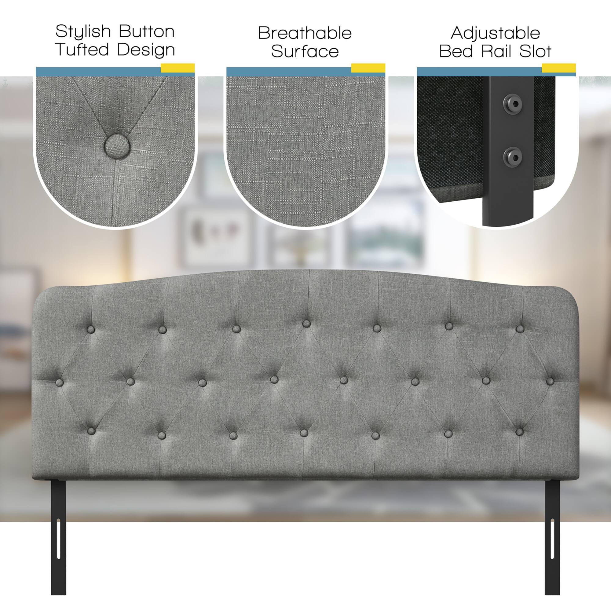 Stylish Button Tufted Design  
Breathable Surface  
Adjustable Bed Rail Slot