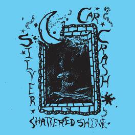 Silver Car Crash - Shattered Shine - VINYL LP