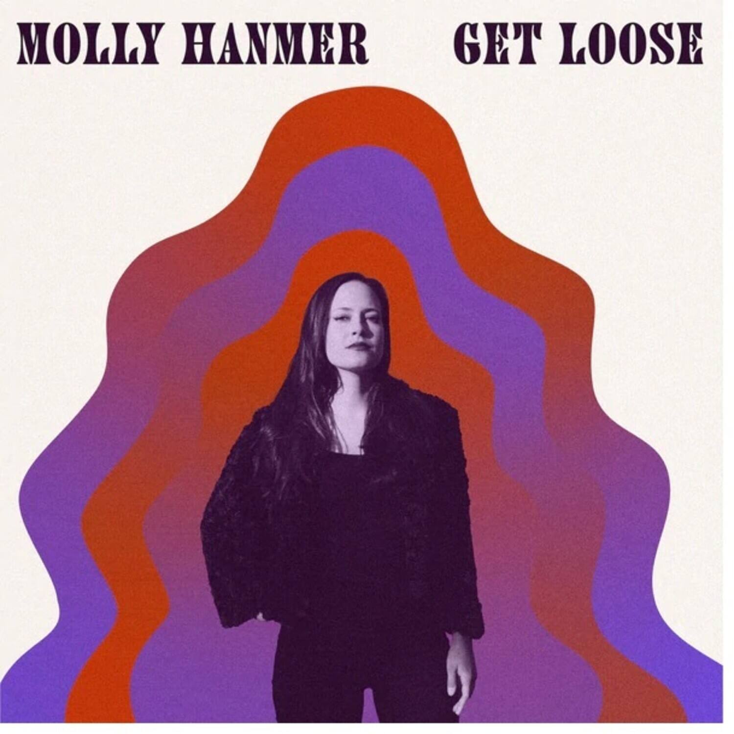 MOLLY HANMER  
GET LOOSE