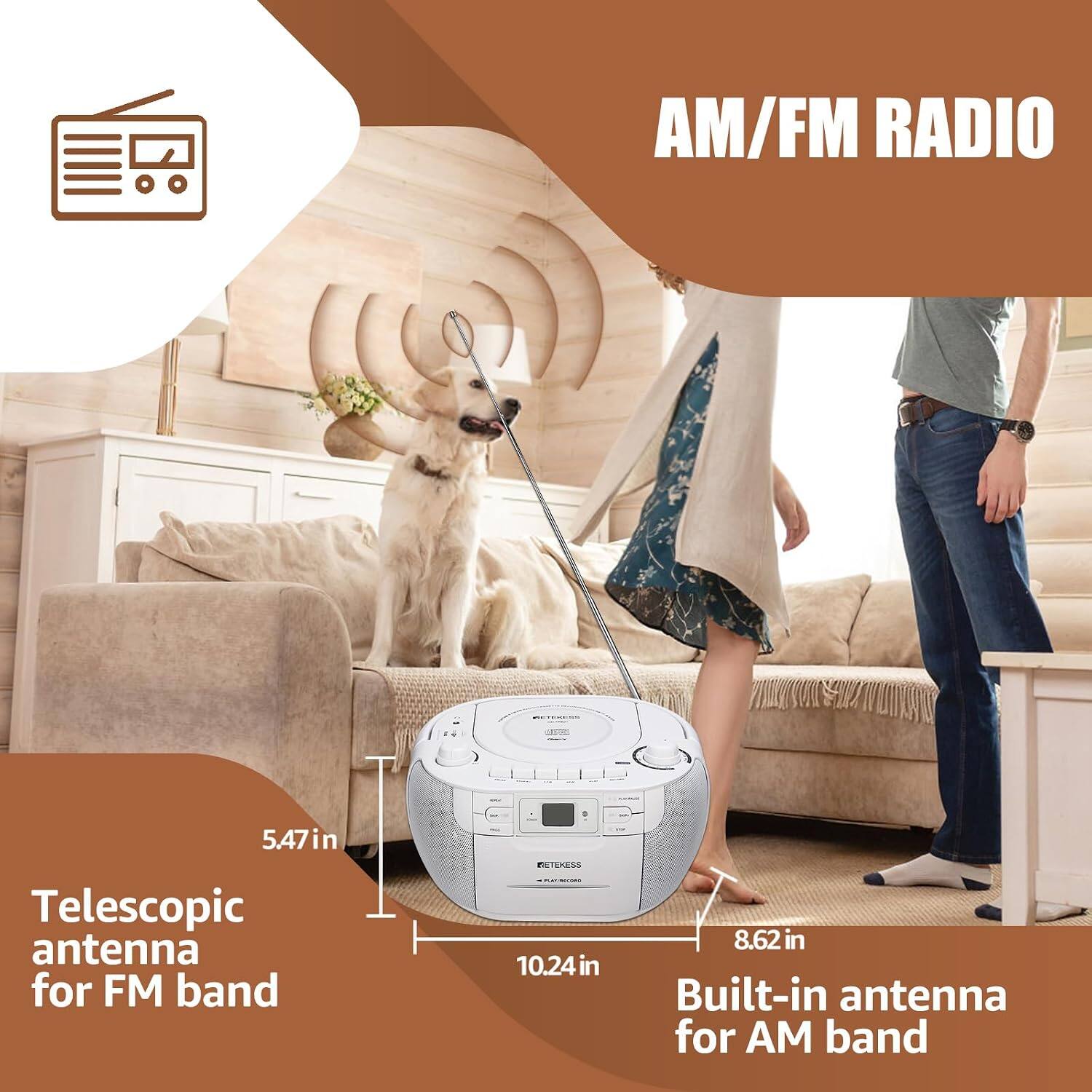 AM/FM RADIO

5.47in Telescopic antenna for FM band

10.24in

8.62 in Built-in antenna for AM band