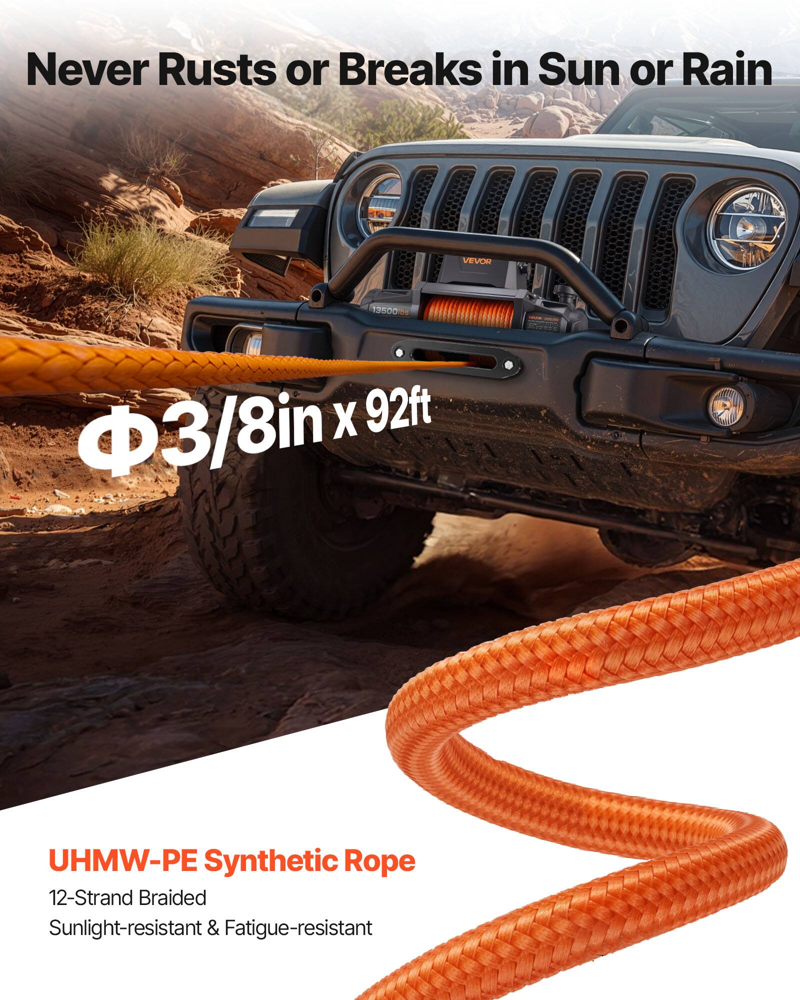 Never Rusts or Breaks in Sun or Rain

VEVOR 13500 ds - 3/8in x 92ft UHMW-PE Synthetic Rope

12-Strand Braided
Sunlight-resistant & Fatigue-resistant