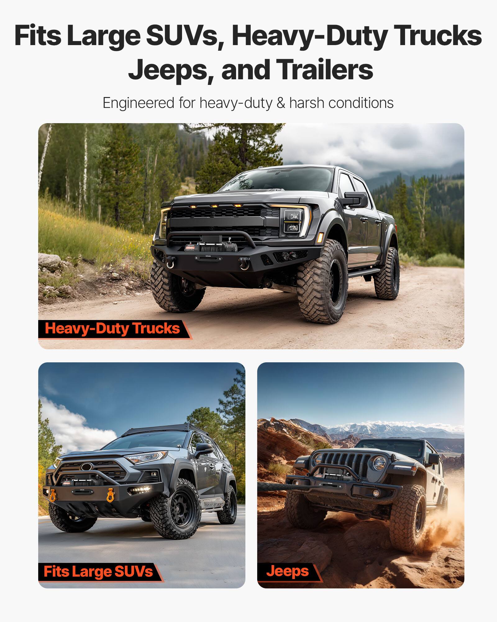 Fits Large SUVs, Heavy-Duty Trucks, Jeeps, and Trailers  
Engineered for heavy-duty & harsh conditions  

Heavy-Duty Trucks  
Fits Large SUVs  
Jeeps