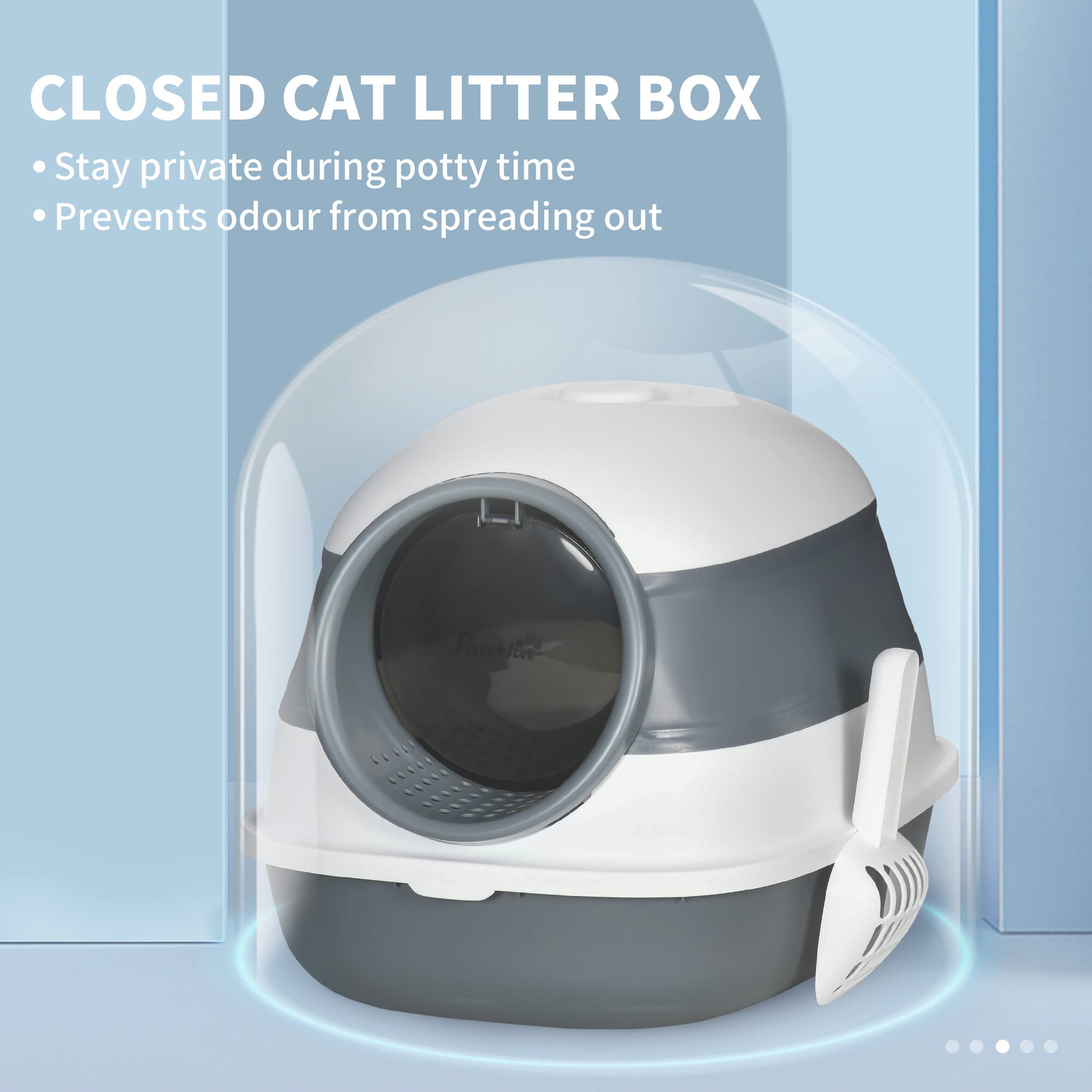 CLOSED CAT LITTER BOX

- Stay private during potty time
- Prevents odour from spreading out