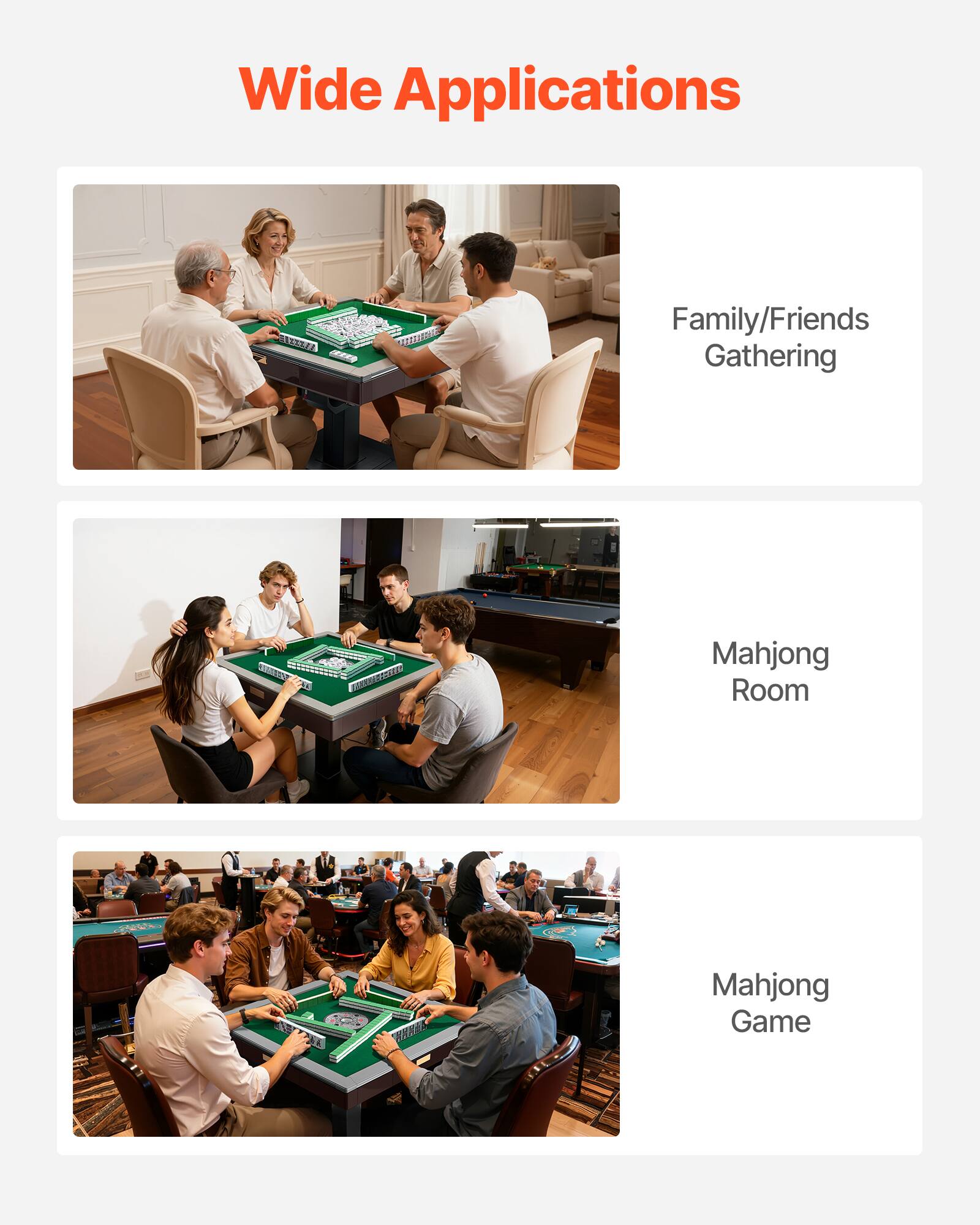 Wide Applications

- Family/Friends Gathering
- Mahjong Room
- Mahjong Game