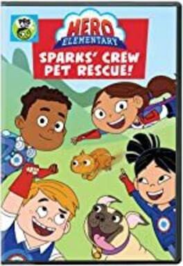 Hero Elementary: Sparks' Crew Pet Rescue! - DVD