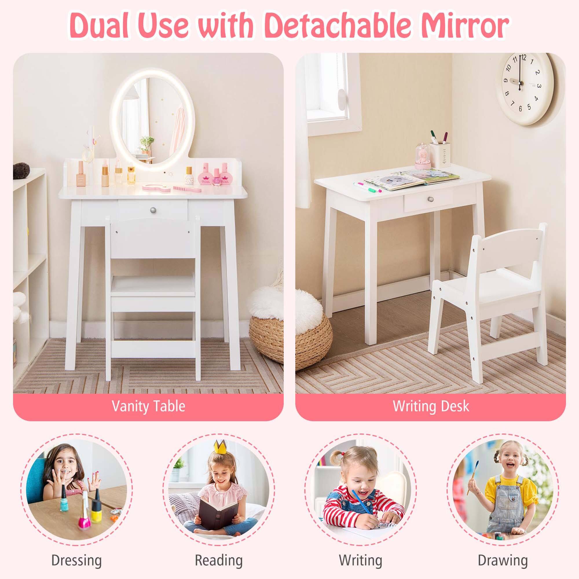 Dual Use with Detachable Mirror

Vanity Table

Writing Desk

Dressing

Reading

Writing

Drawing