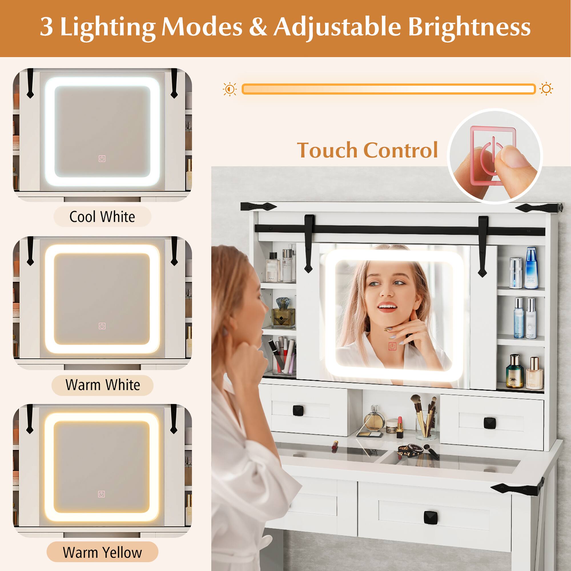 3 Lighting Modes & Adjustable Brightness

Touch Control

Cool White

Warm White

Warm Yellow