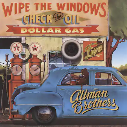 Wipe the Windows
Check the Oil
Dollar Gas
Live
The Allman Brothers Band