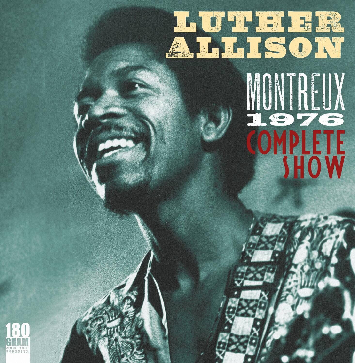 Luther Allison  
Montreux 1976  
Complete Show  

180 Gram Audiophile Pressing