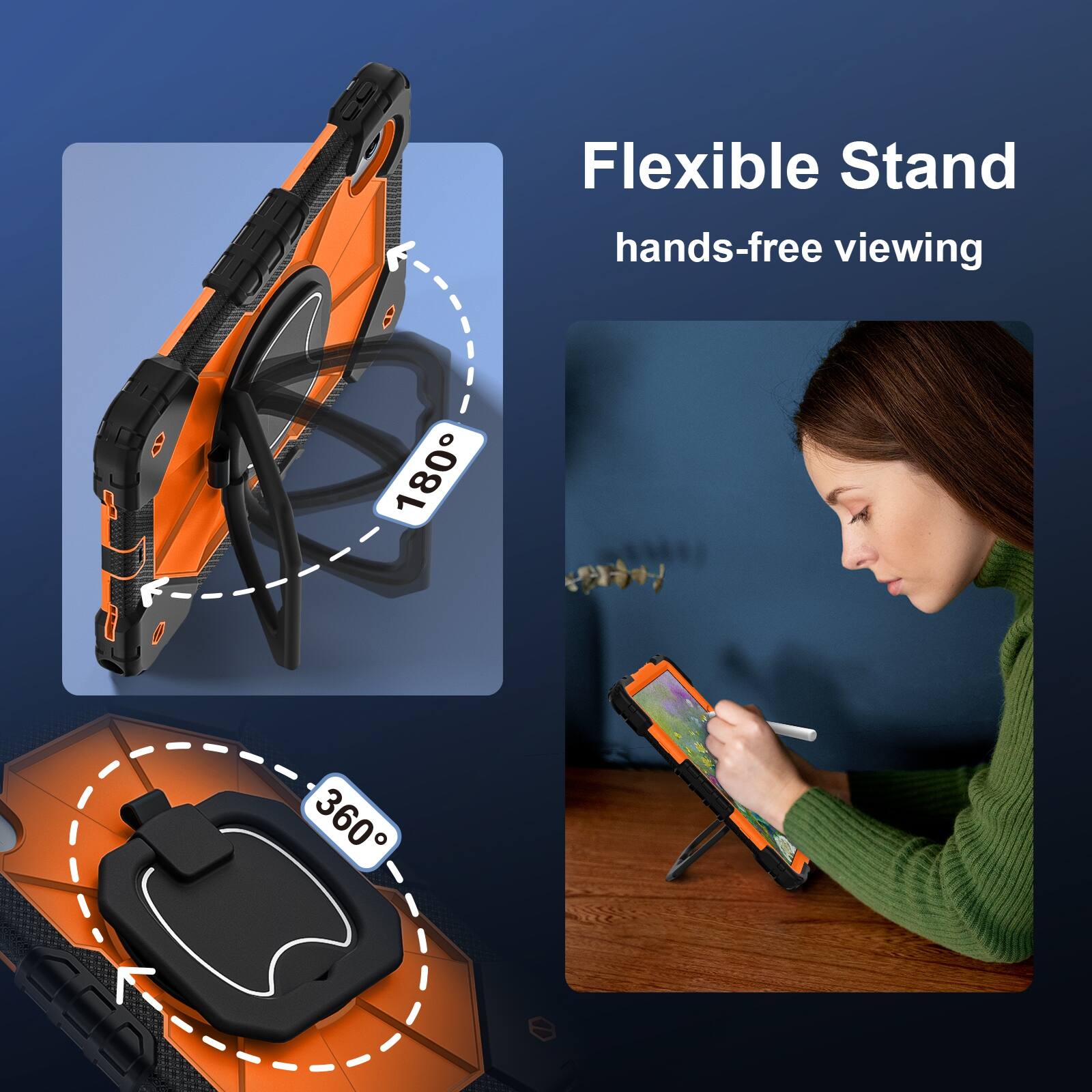 Flexible Stand hands-free viewing  
180°  
360°