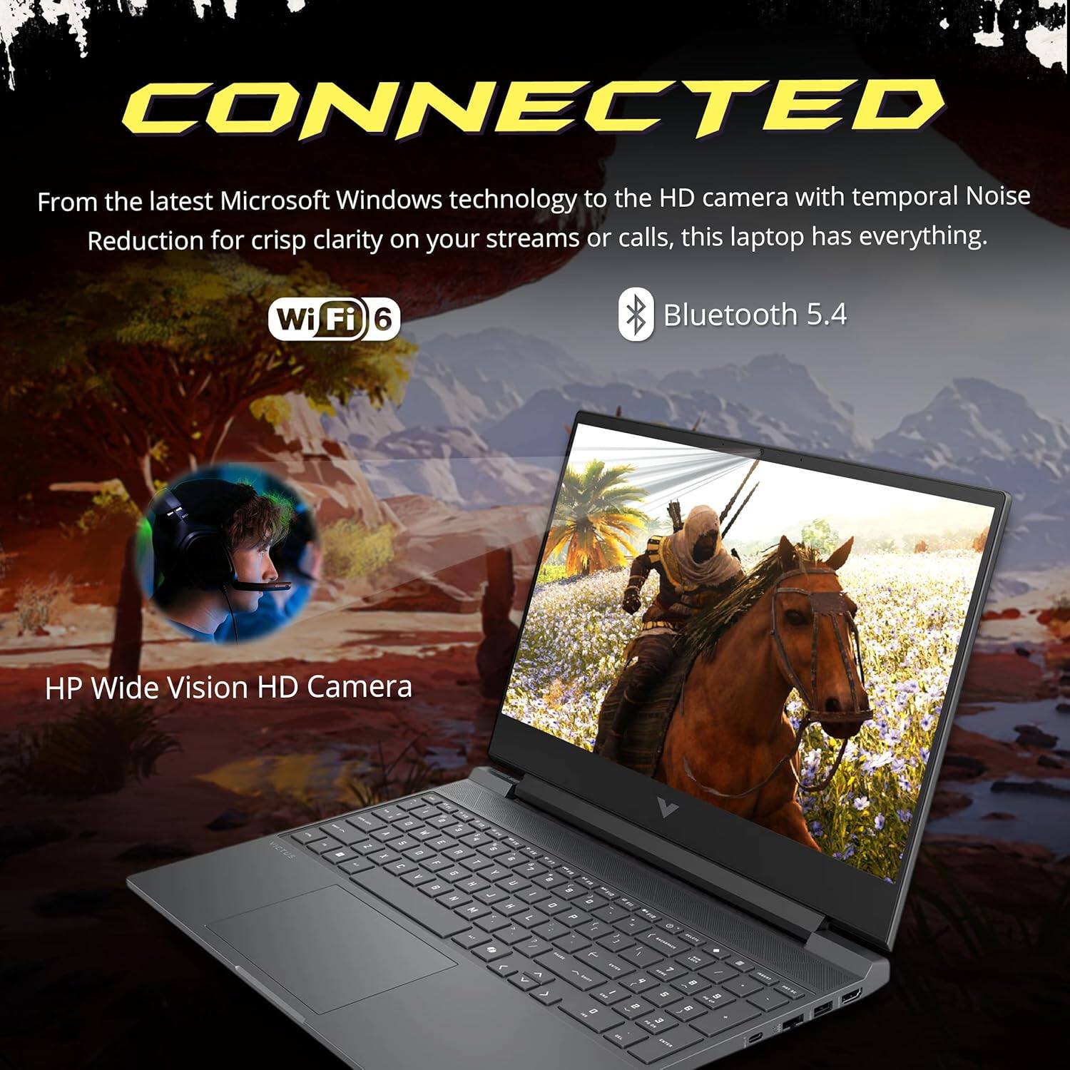 CONNECTED

From the latest Microsoft Windows technology to the HD camera with temporal Noise Reduction for crisp clarity on your streams or calls, this laptop has everything.

Wi-Fi 6

Bluetooth 5.4

HP Wide Vision HD Camera