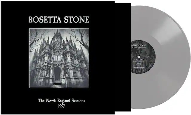 ROSETTA STONE
The North England Sessions
1997
ROSETTA STONE
The North England Sessions
1997
SIDE A
1. I Heart And Soul
2. Adrenaline
3. Living On The Ceiling