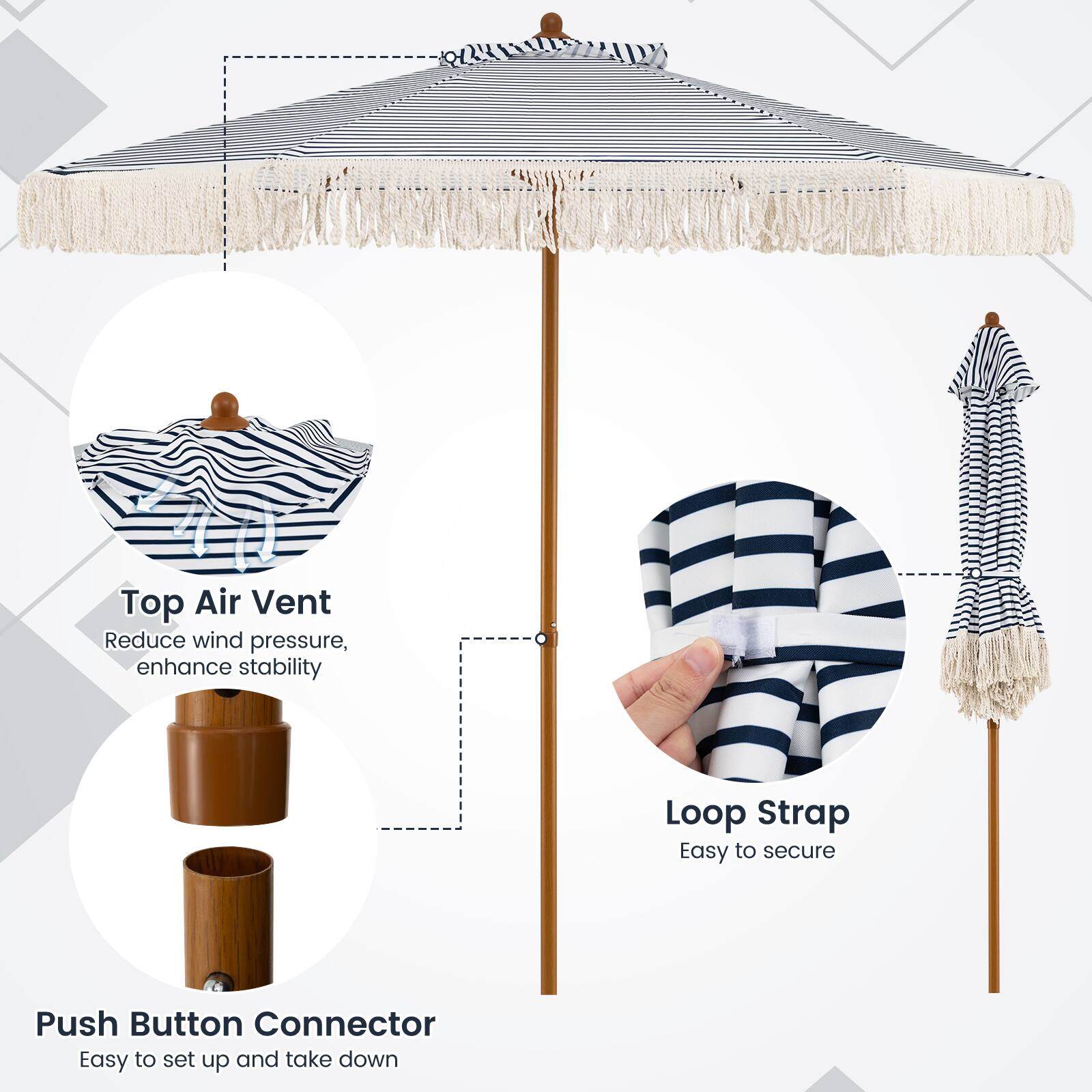 - Top Air Vent: Reduce wind pressure, enhance stability
- Loop Strap: Easy to secure
- Push Button Connector: Easy to set up and take down