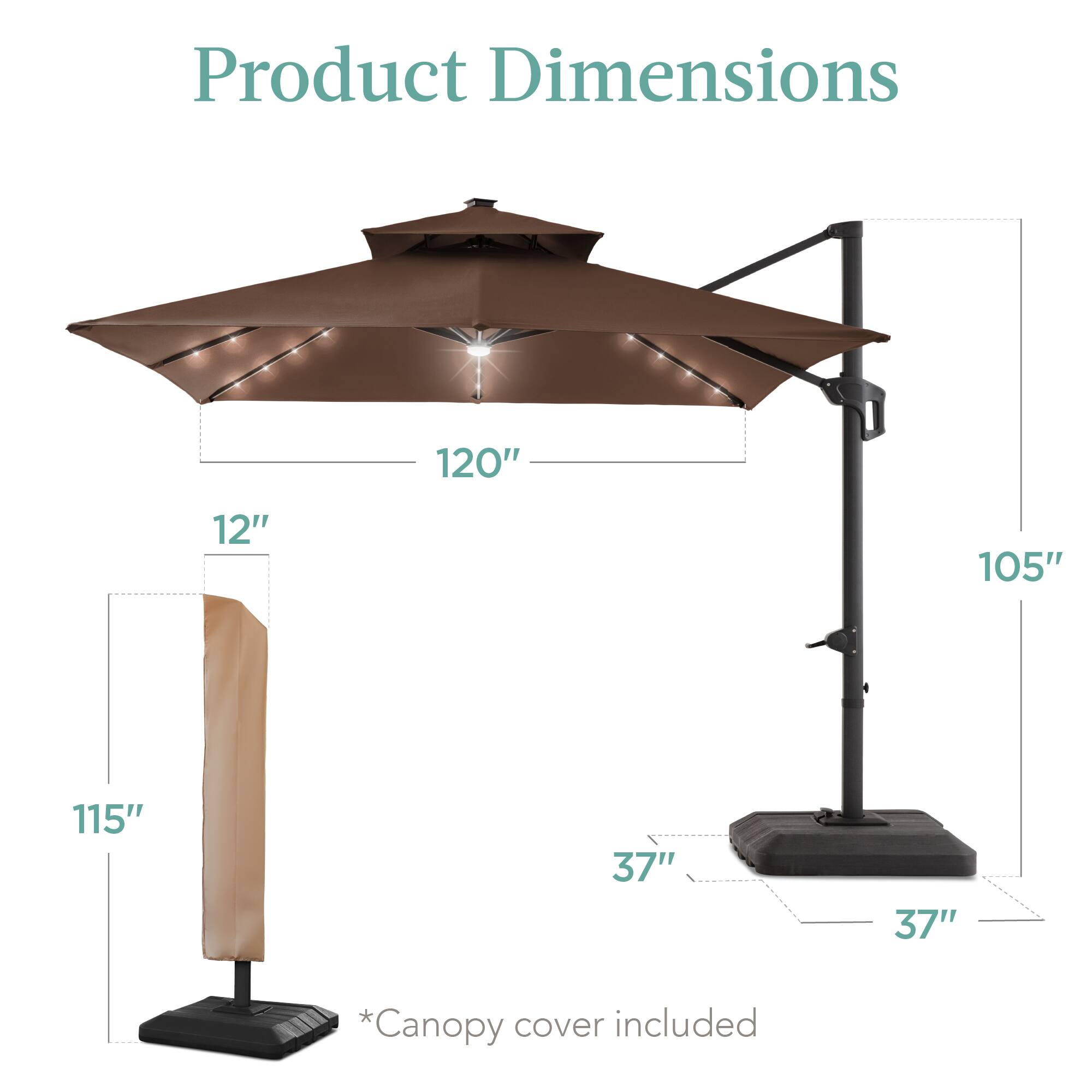 Product Dimensions

- 120"
- 12"
- 105"
- 115"
- 37"
- 37"

*Canopy cover included