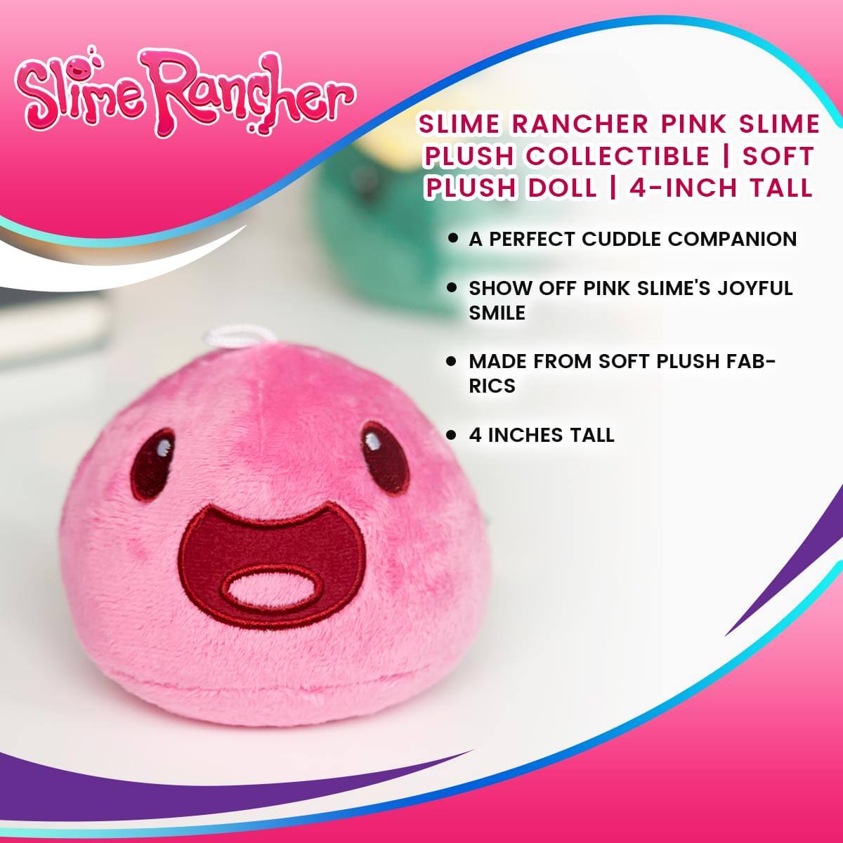 Slime Rancher Pink Slime Plush Collectible | Soft Plush Doll | 4-Inch Tall

- A Perfect Cuddle Companion
- Show Off Pink Slime's Joyful Smile
- Made from Soft Plush Fabrics
- 4 Inches Tall