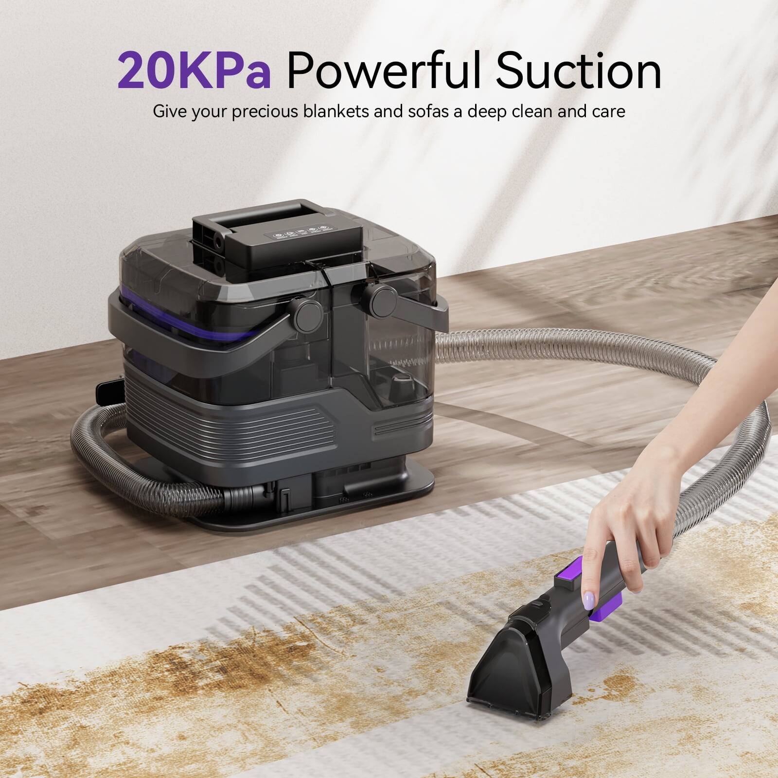 20KPa Powerful Suction  
Give your precious blankets and sofas a deep clean and care