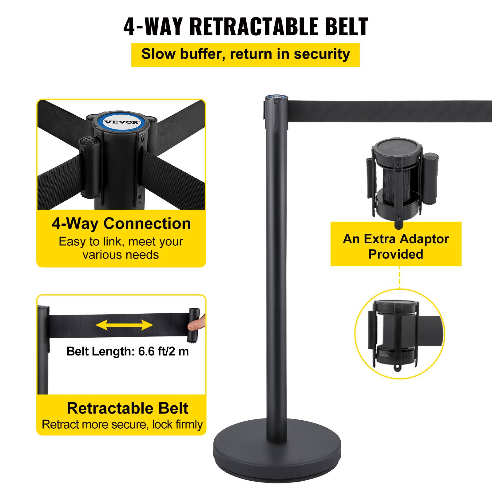 4-WAY RETRACTABLE BELT  
Slow buffer, return in security  

4-Way Connection  
Easy to link, meet your various needs  

An Extra Adaptor Provided  

Belt Length: 6.6 ft/2 m  

Retractable Belt  
Retract more secure, lock firmly