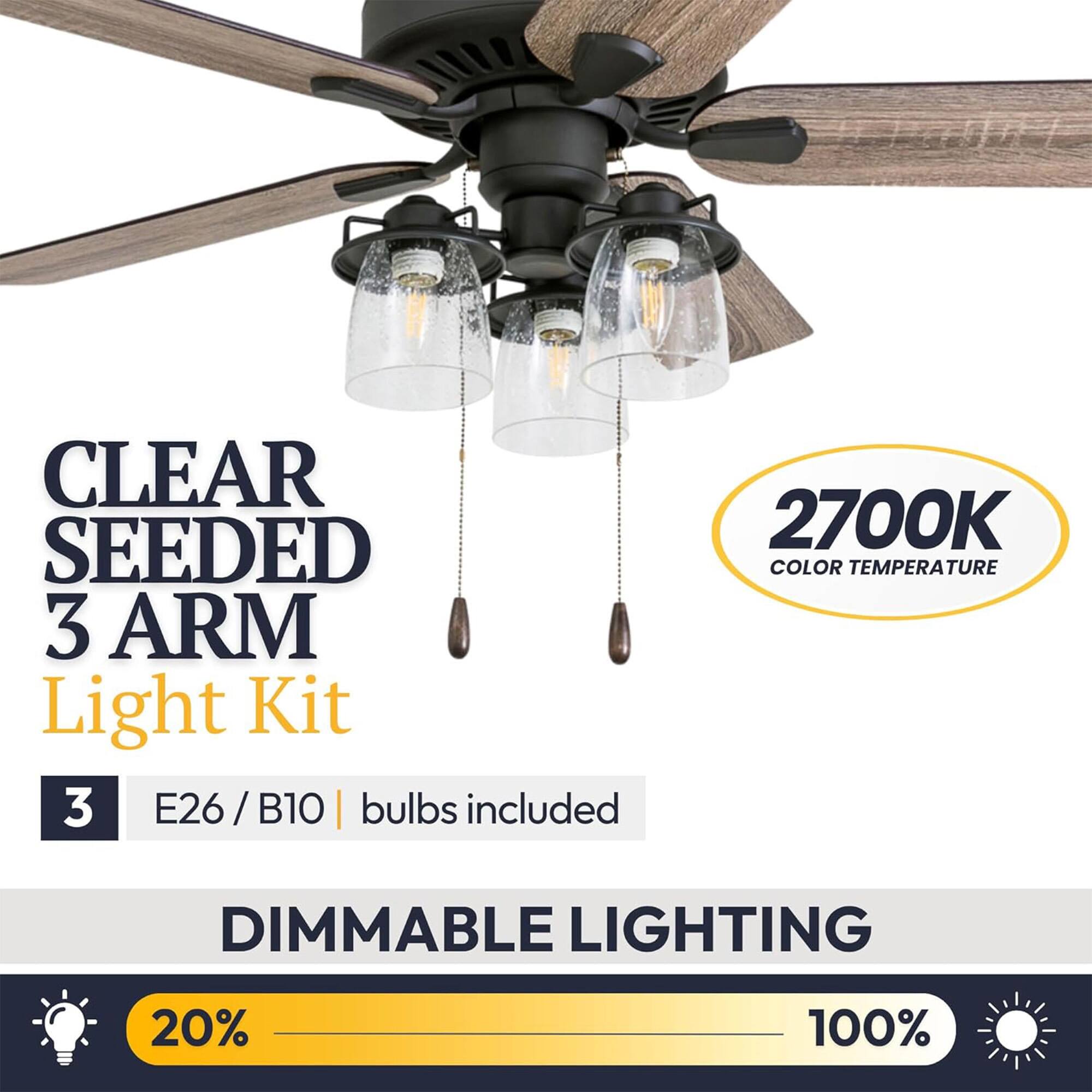 CLEAR SEEDED 3 ARM Light Kit  
3 E26 / B10 bulbs included  
2700K COLOR TEMPERATURE  
DIMMABLE LIGHTING  
20% - 100%