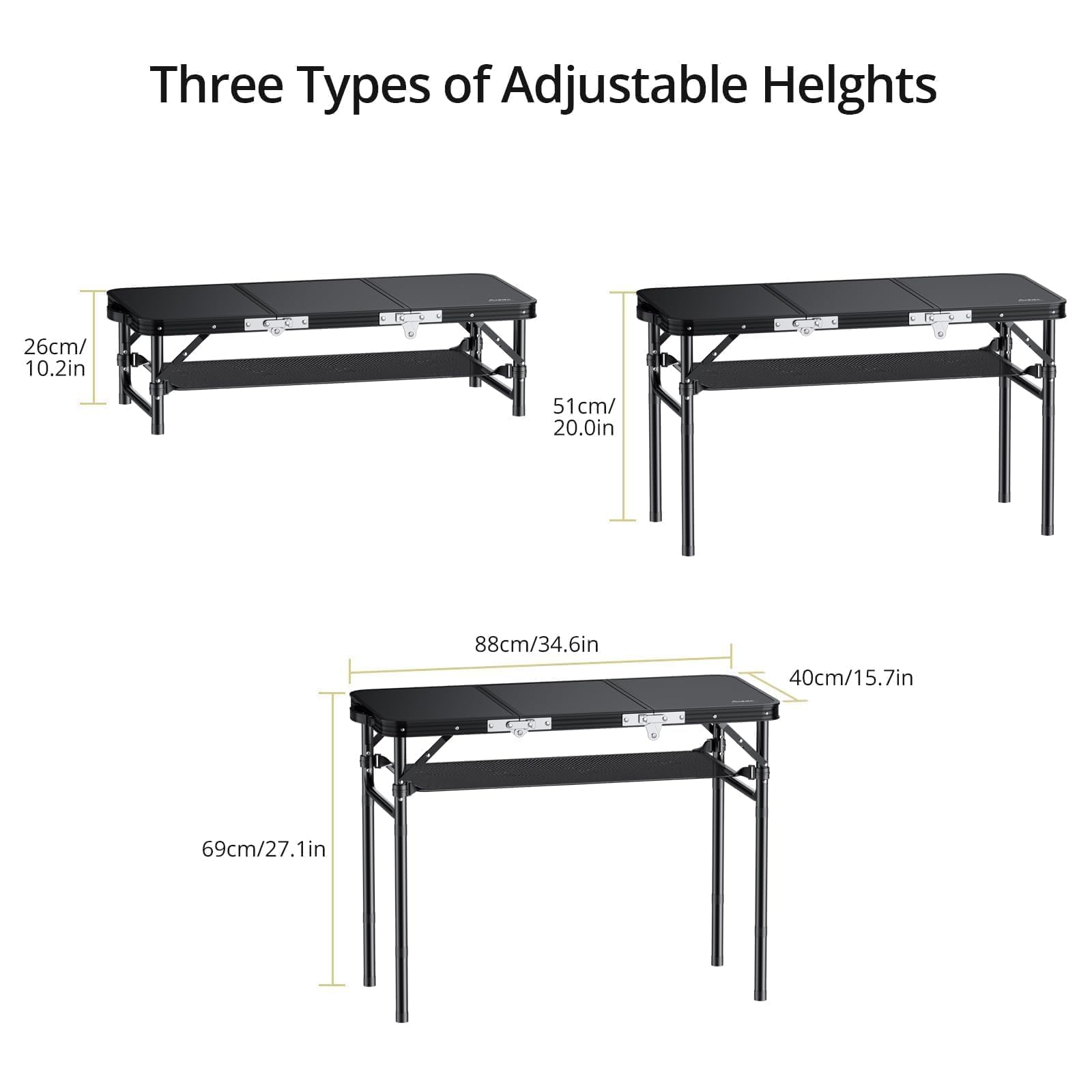 Three Types of Adjustable Heights

- 26cm/10.2in
- 51cm/20.0in
- 88cm/34.6in
- 40cm/15.7in
- 69cm/27.1in