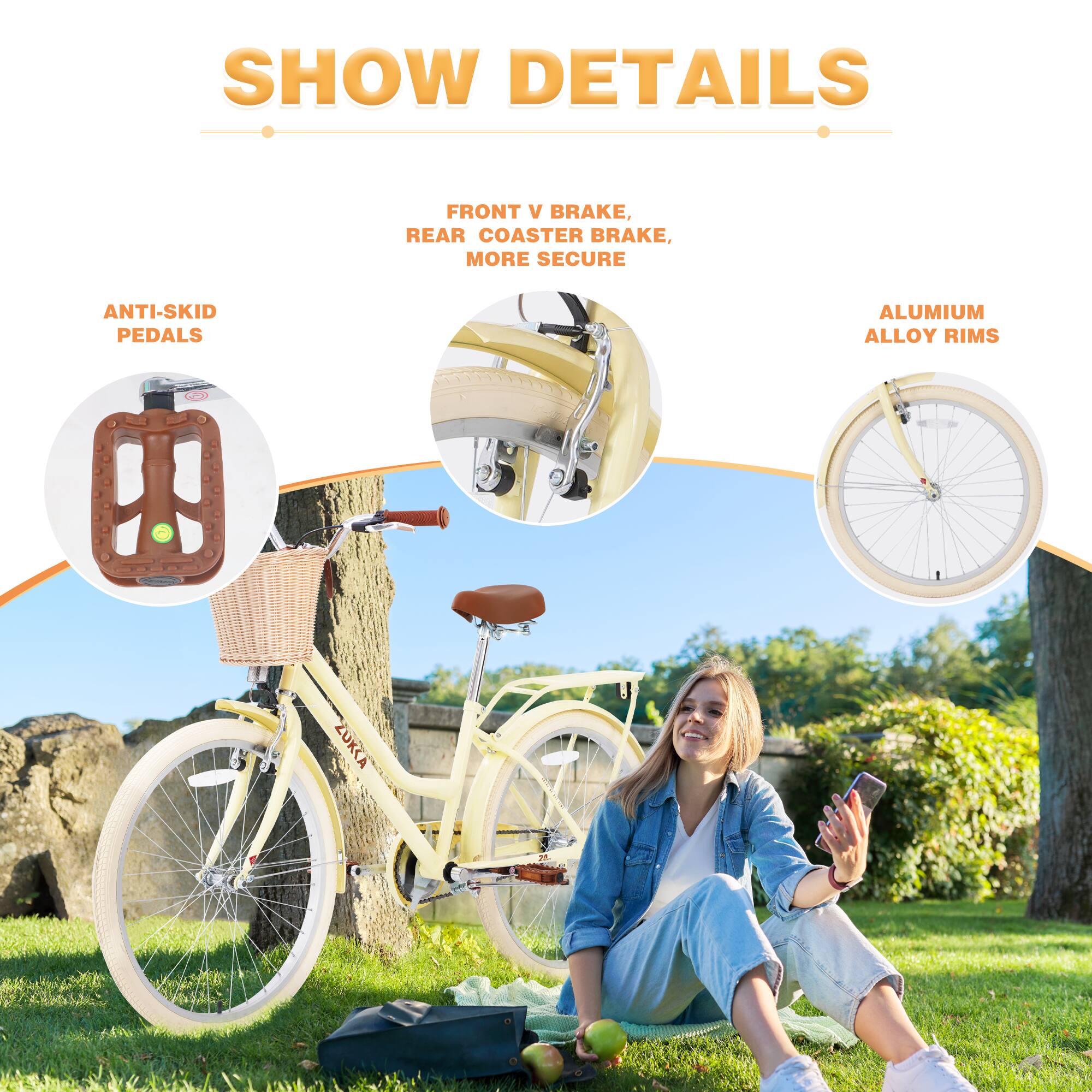 SHOW DETAILS

- FRONT V BRAKE, REAR COASTER BRAKE, MORE SECURE
- ANTI-SKID PEDALS
- ALUMINIUM ALLOY RIMS