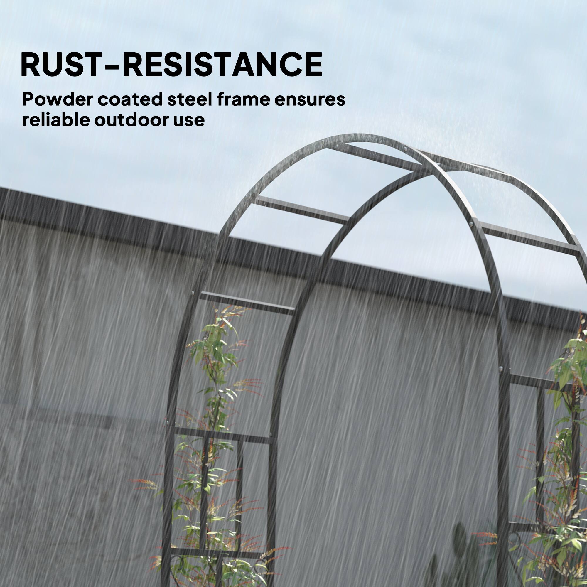 RUST-RESISTANCE
Powder coated steel frame ensures reliable outdoor use