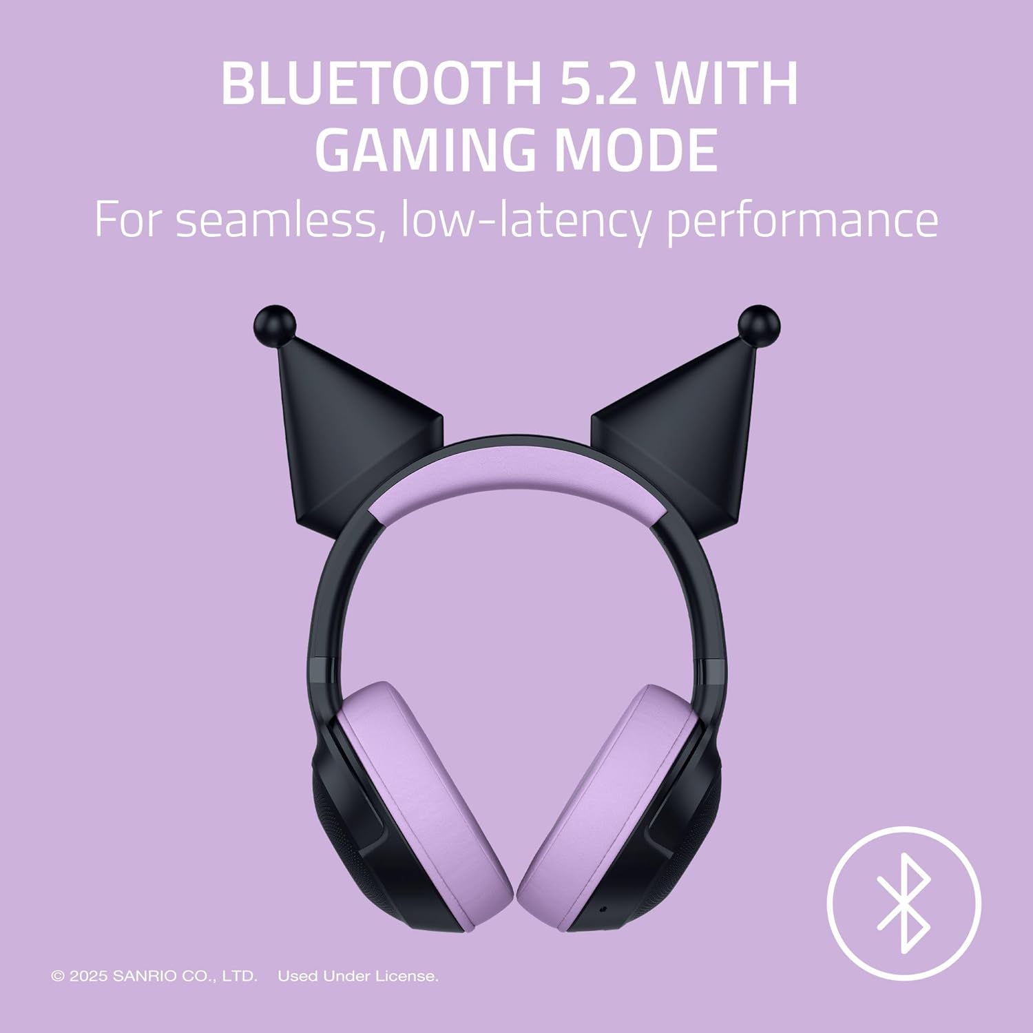 BLUETOOTH 5.2 WITH GAMING MODE  
For seamless, low-latency performance  

© 2025 SANRIO CO., LTD. Used Under License.