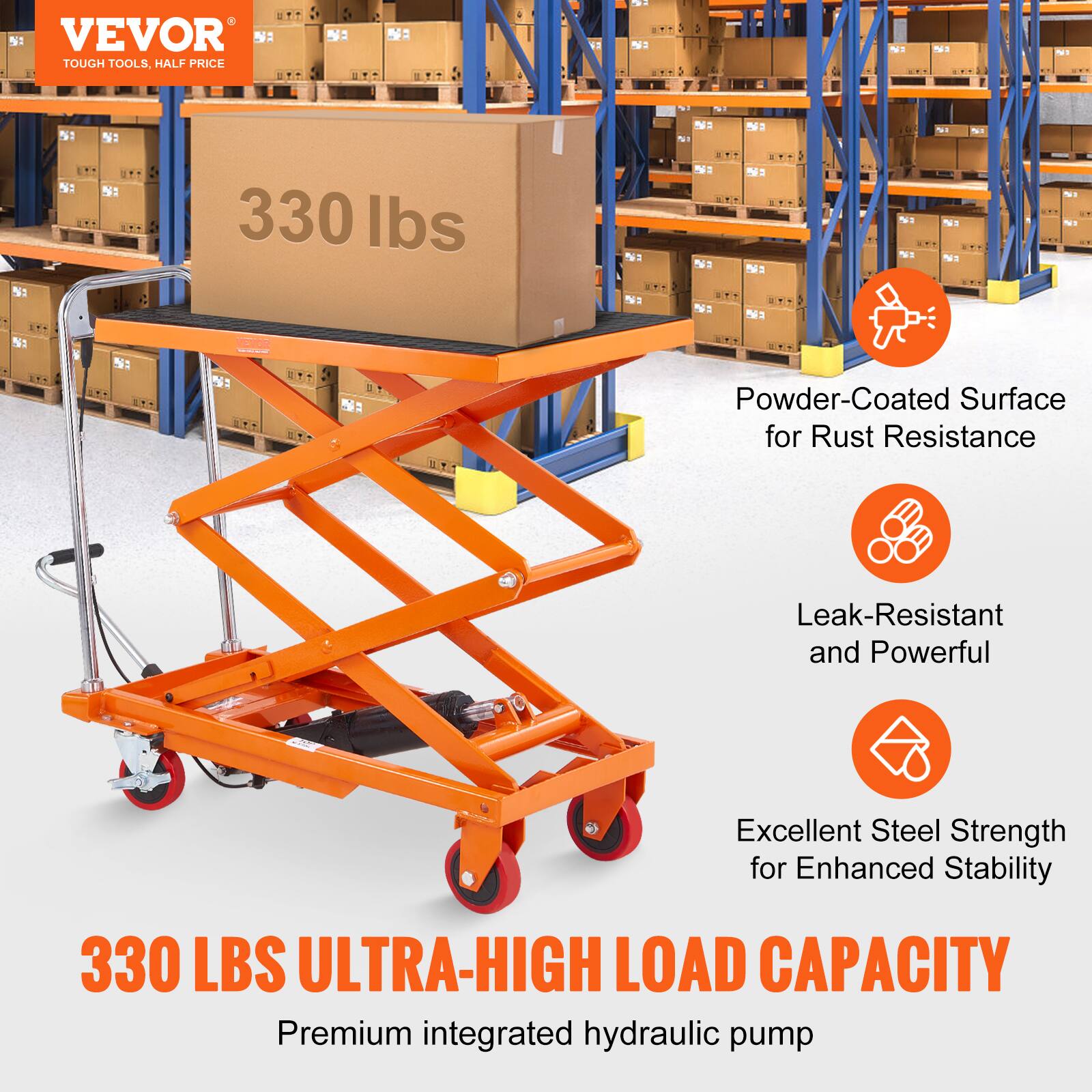 VEVOR TOUGH TOOLS, HALF PRICE

330 lbs

Powder-Coated Surface for Rust Resistance
Leak-Resistant and Powerful
Excellent Steel Strength for Enhanced Stability

330 LBS ULTRA-HIGH LOAD CAPACITY
Premium integrated hydraulic pump