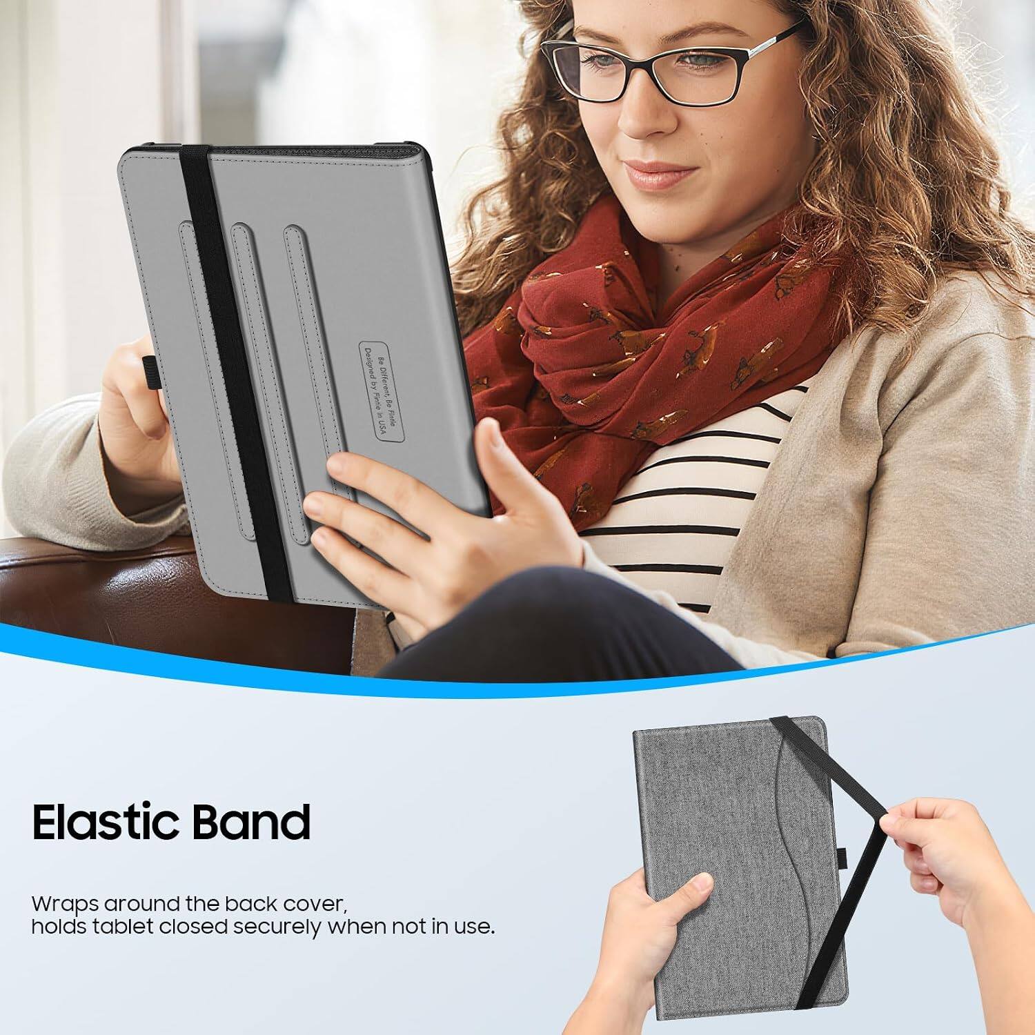 Designed to be Different, Be WE Filotle UZA

Elastic Band
Wraps around the back cover, holds tablet closed securely when not in use.