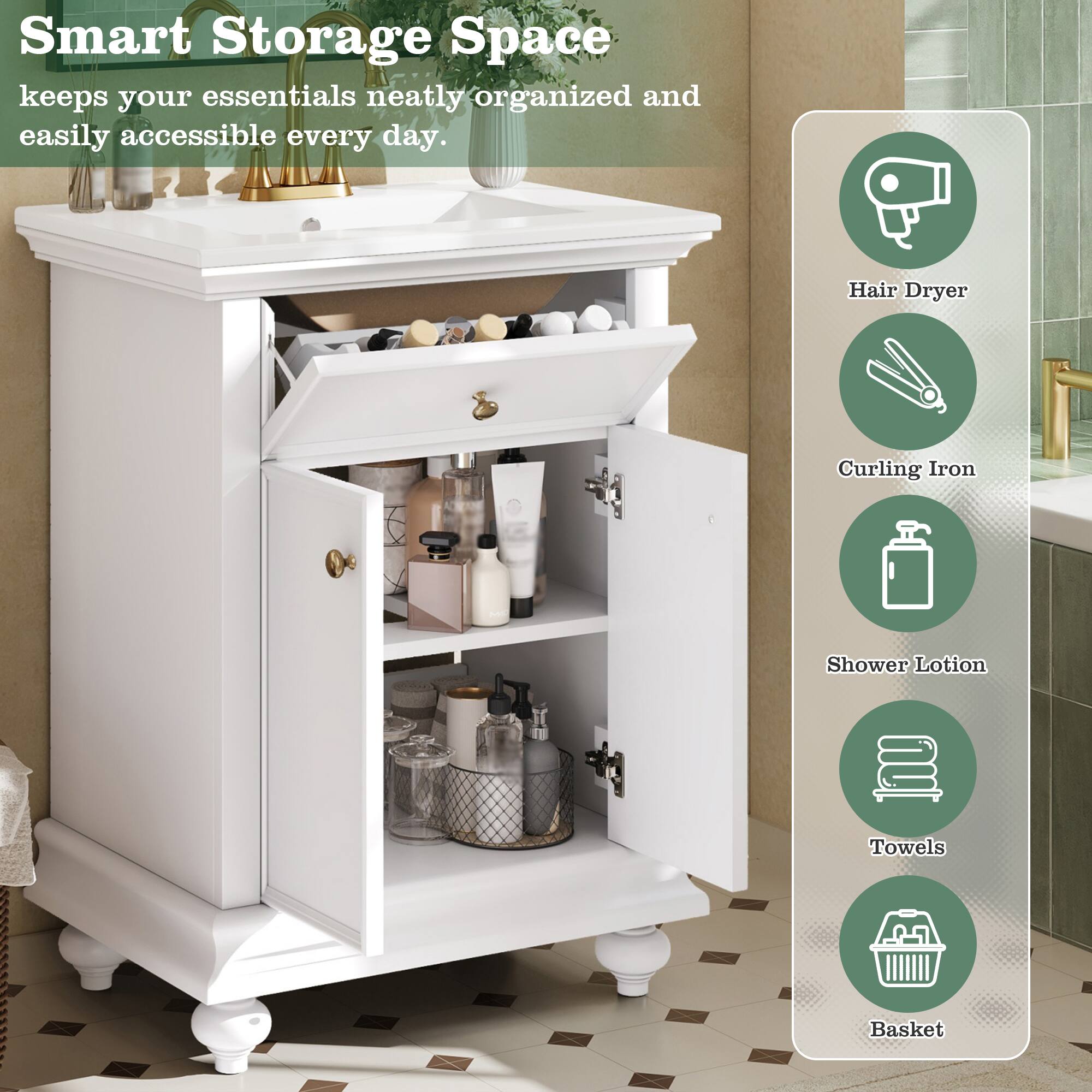 Smart Storage Space keeps your essentials neatly organized and easily accessible every day.  
Hair Dryer  
Curling Iron  
Shower Lotion  
Towels  
Basket