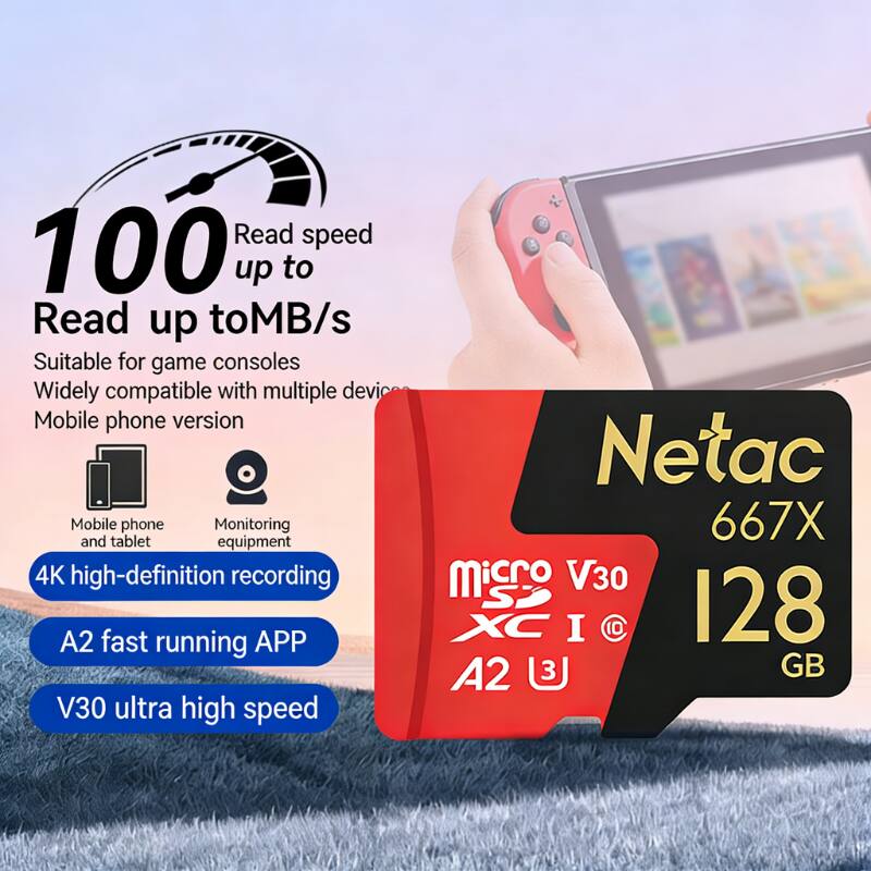 Read speed up to 100 MB/s  
Suitable for game consoles  
Widely compatible with multiple devices  
Mobile phone version  
Monitoring and tablet equipment  
4K high-definition recording  
A2 fast running APP  
V30 ultra high speed  

Netac 667X Micro SDXC I  
128 GB  
V30 A2