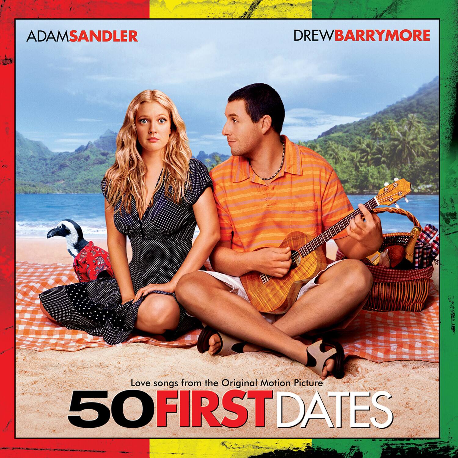 ADAM SANDLER  
DREW BARRYMORE  

Love songs from the Original Motion Picture  

50 FIRST DATES
