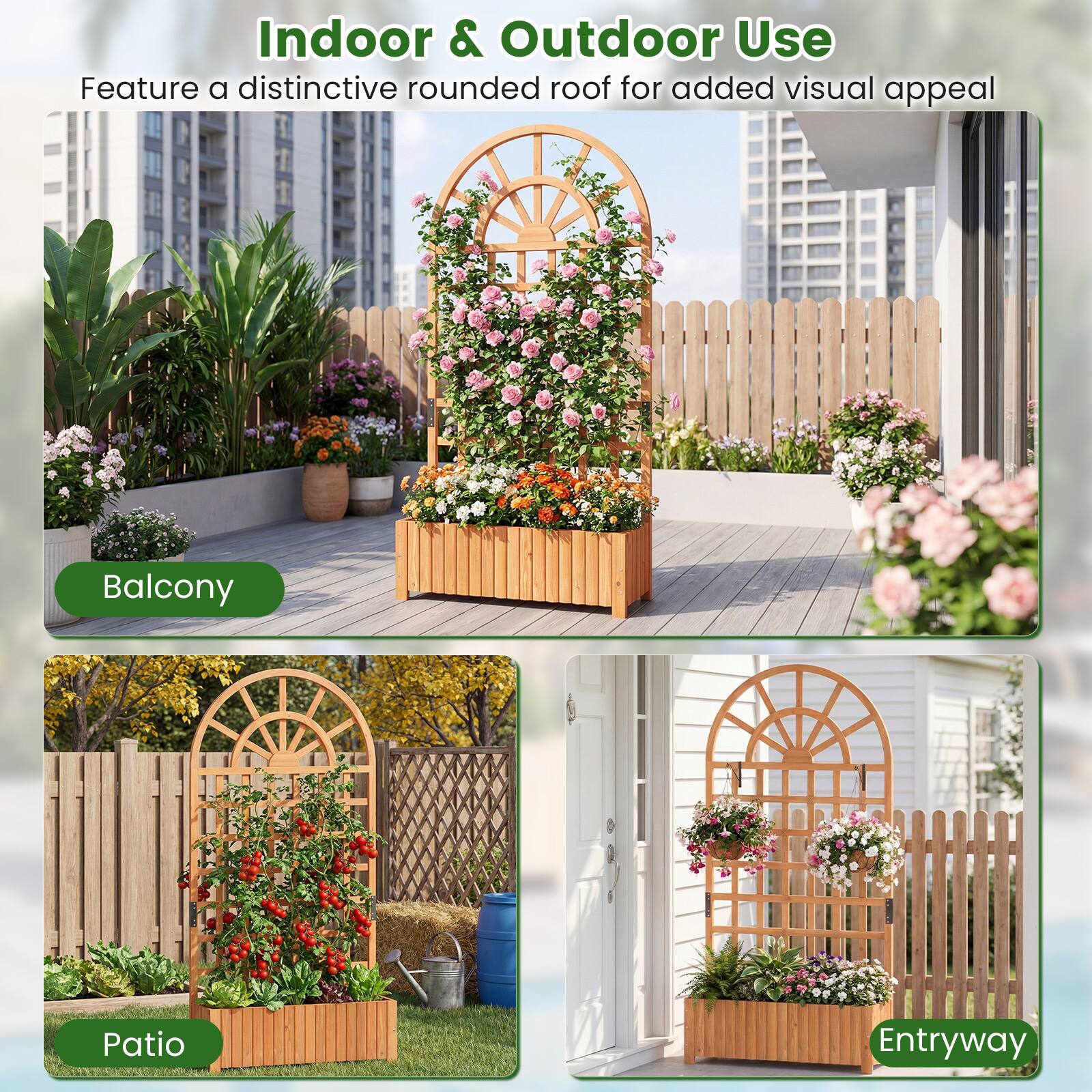 Indoor & Outdoor Use

Feature a distinctive rounded roof for added visual appeal

- Balcony
- Patio
- Entryway